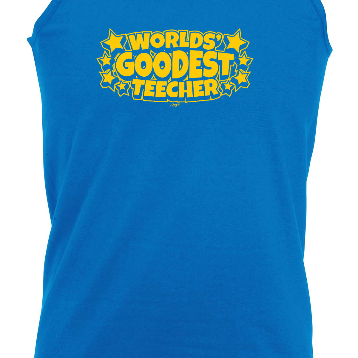 Worlds Goodest Teecher - Funny Vest Singlet Unisex Tank Top