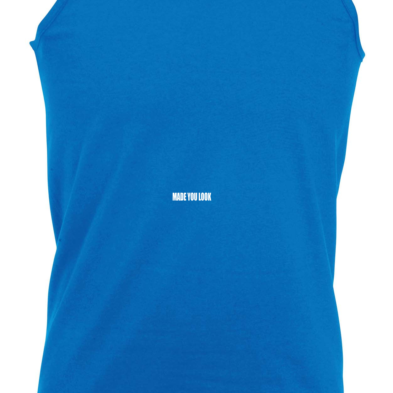 Stop Looking At My Crotch Made You Look - Funny Vest Singlet Unisex Tank Top