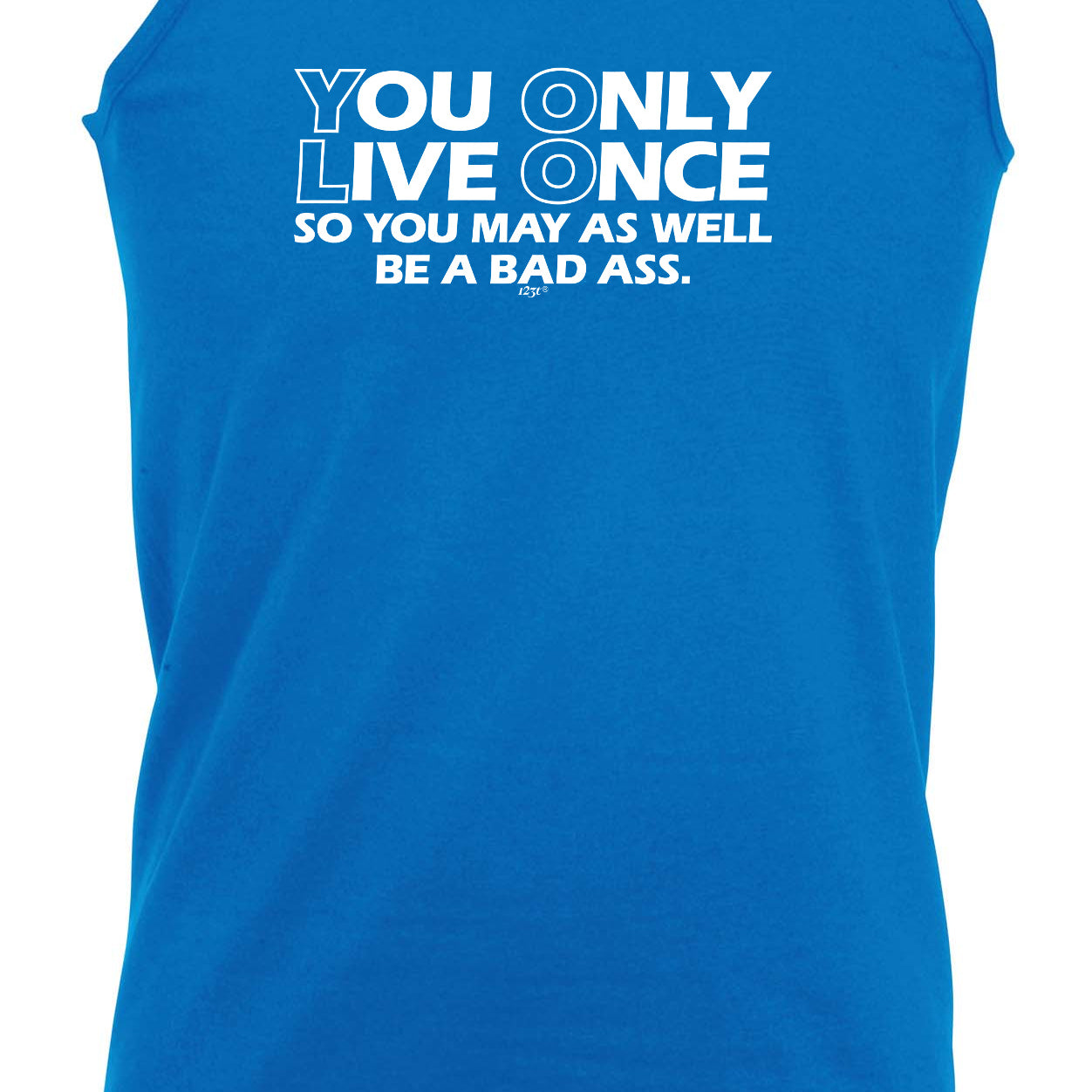 You Only Live Once So You May As Well - Funny Vest Singlet Unisex Tank Top