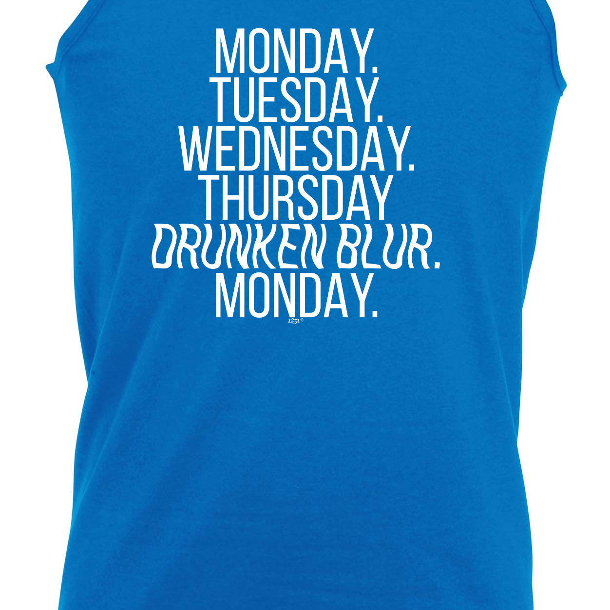 Monday Tuesday Wednesday Drunken Blur - Funny Vest Singlet Unisex Tank Top