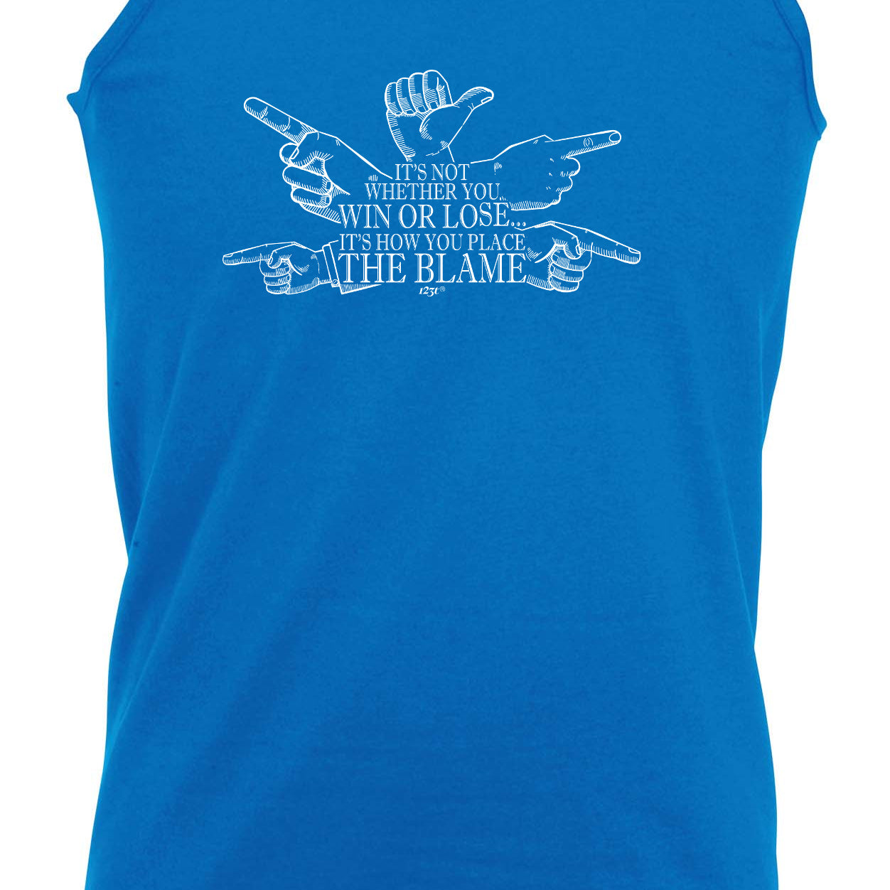 Its Not Whether You Win Or Lose Hands Design - Funny Vest Singlet Unisex Tank Top