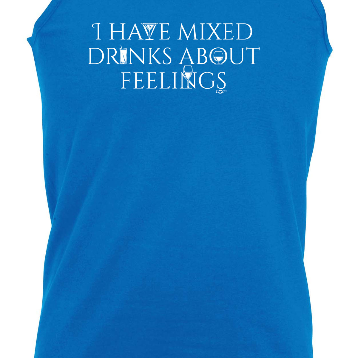 Have Mixed Drinks About Feelings - Funny Vest Singlet Unisex Tank Top