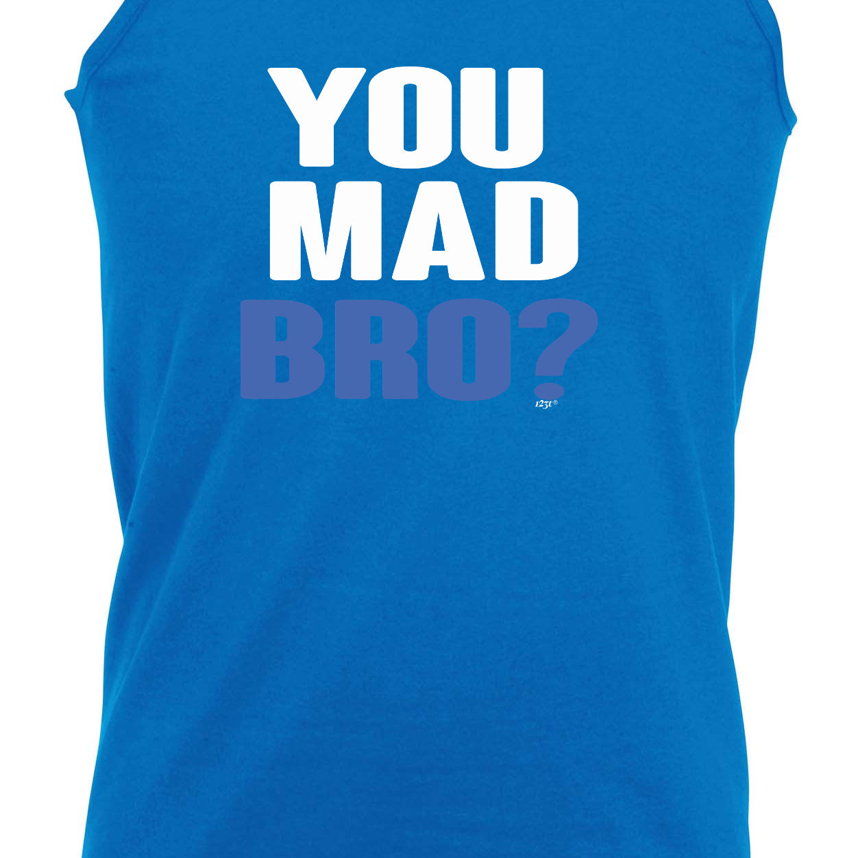 You Mad Bro - Funny Vest Singlet Unisex Tank Top