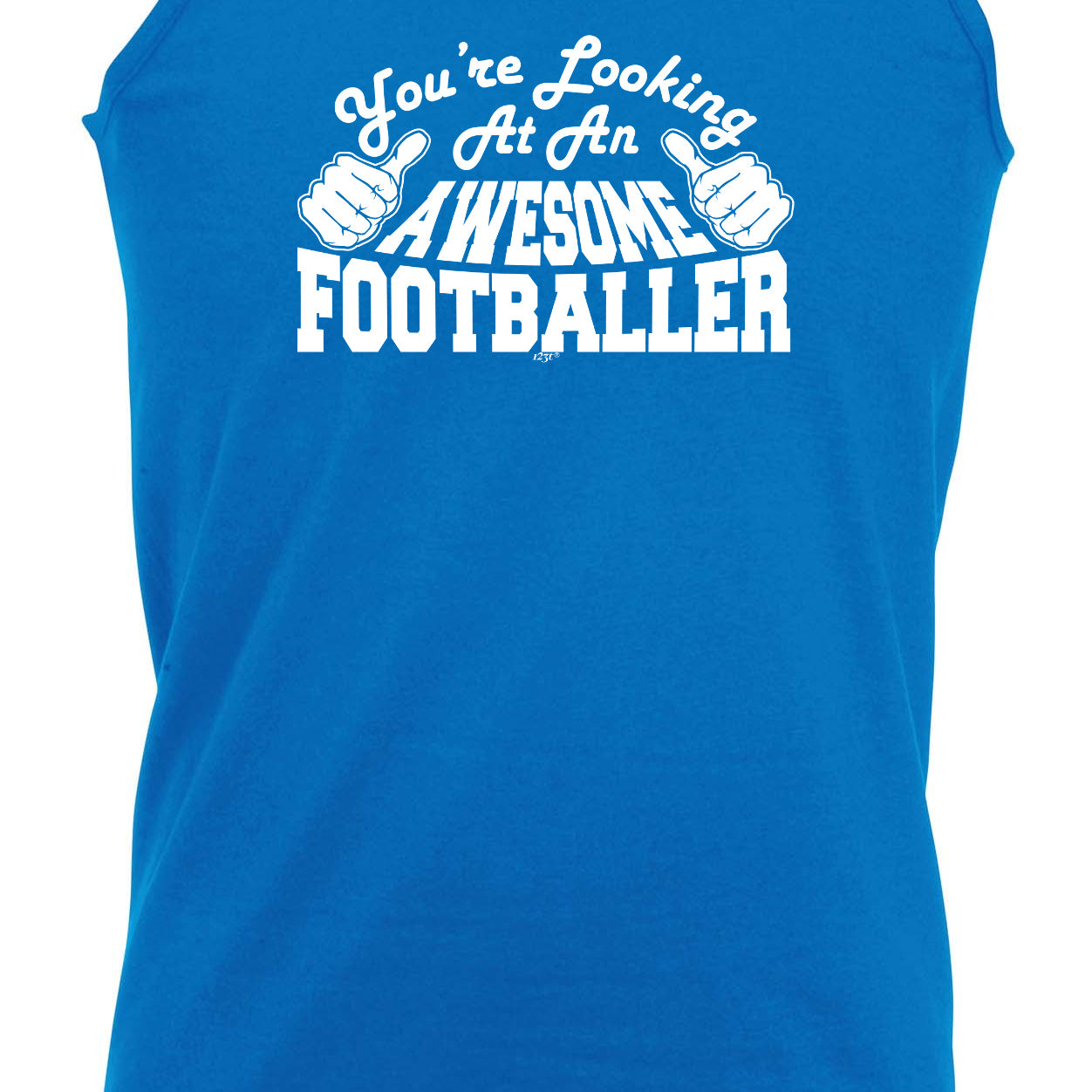 Youre Looking At An Awesome Footballer - Funny Vest Singlet Unisex Tank Top