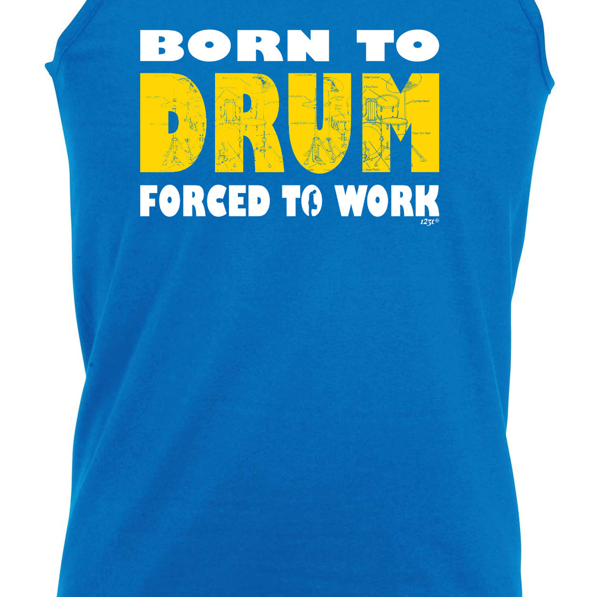 Born To Drum - Funny Vest Singlet Unisex Tank Top