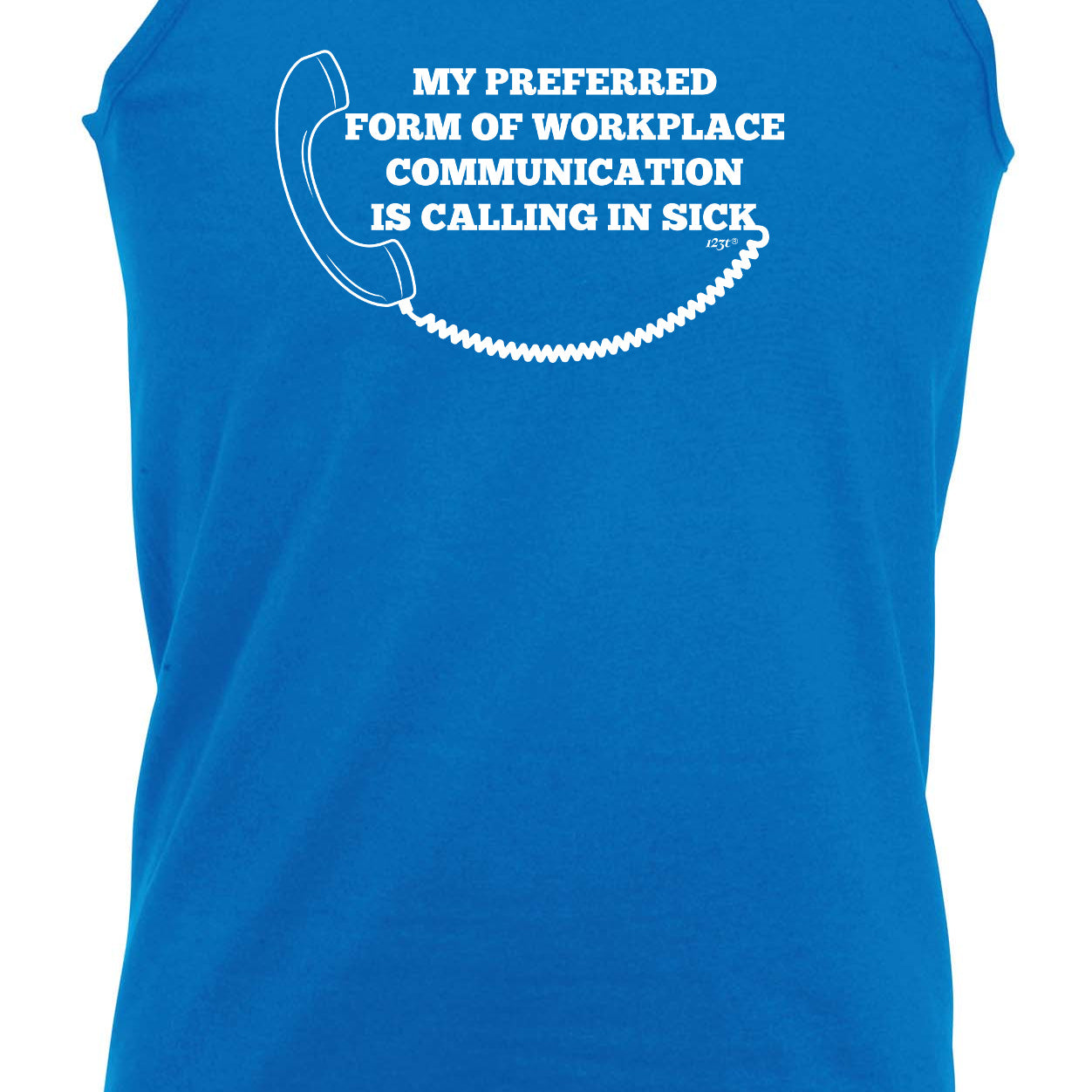 My Preffered Form Of Workplace Communication - Funny Vest Singlet Unisex Tank Top