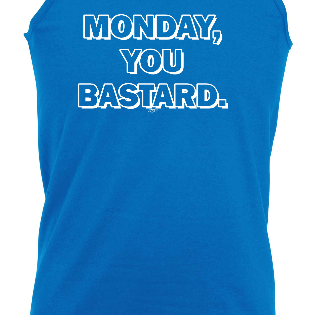 Monday You Bastard - Funny Vest Singlet Unisex Tank Top