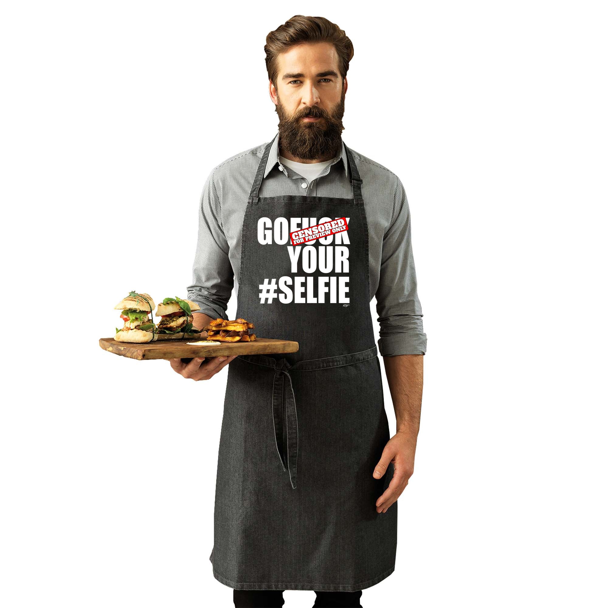 Go F K Your Selfie - Funny Kitchen Apron