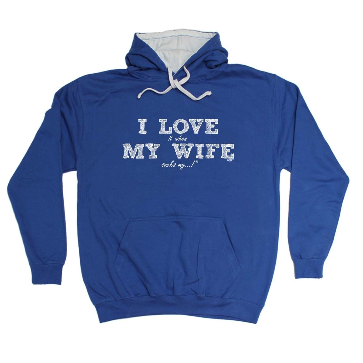 123T I Love It When My Wife Sucks My - Funny Novelty Hoodies Hoodie - 123t Australia | Funny T-Shirts Mugs Novelty Gifts