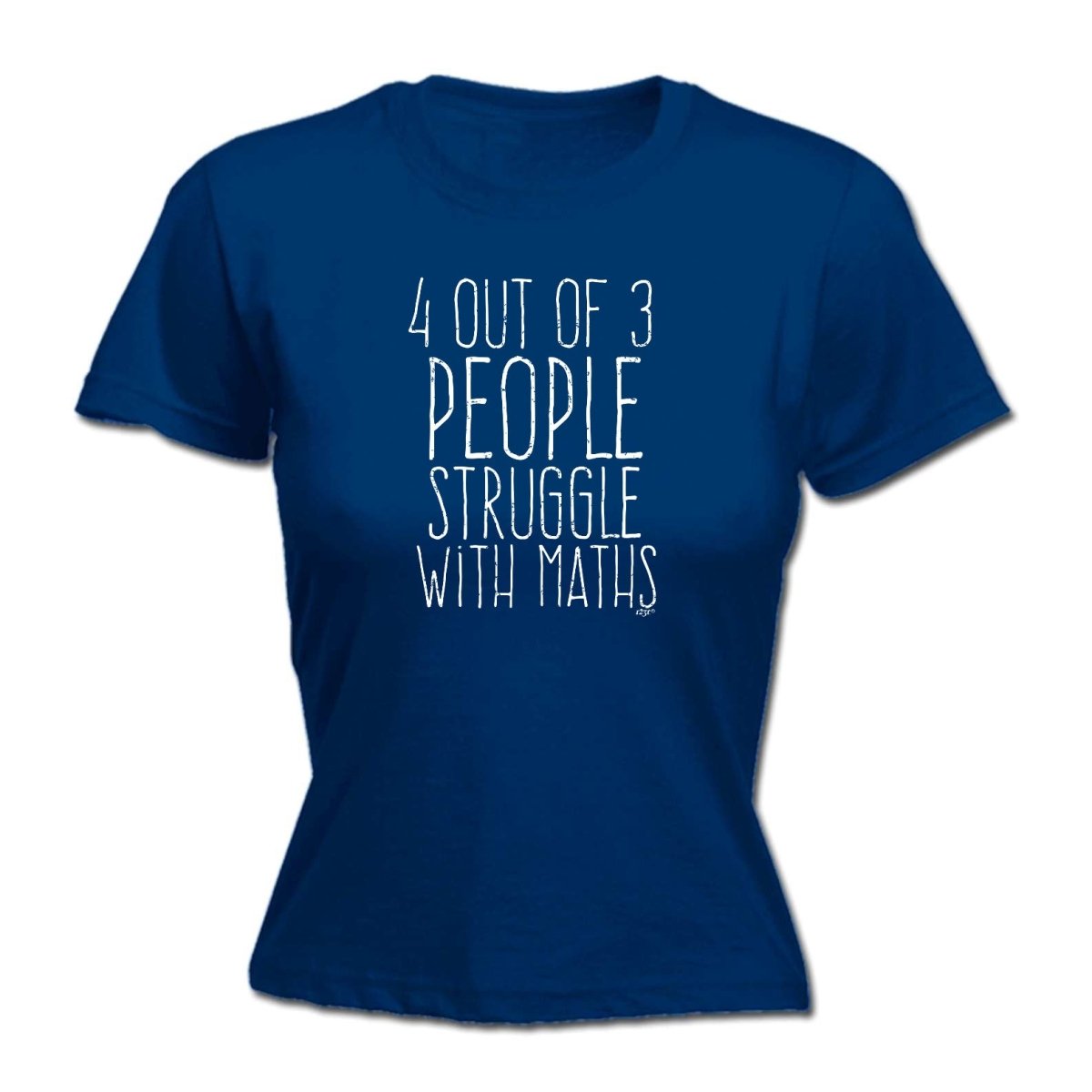 4 Out Of 3 People Struggle With Maths - Funny Novelty Womens T-Shirt T Shirt Tshirt - 123t Australia | Funny T-Shirts Mugs Novelty Gifts