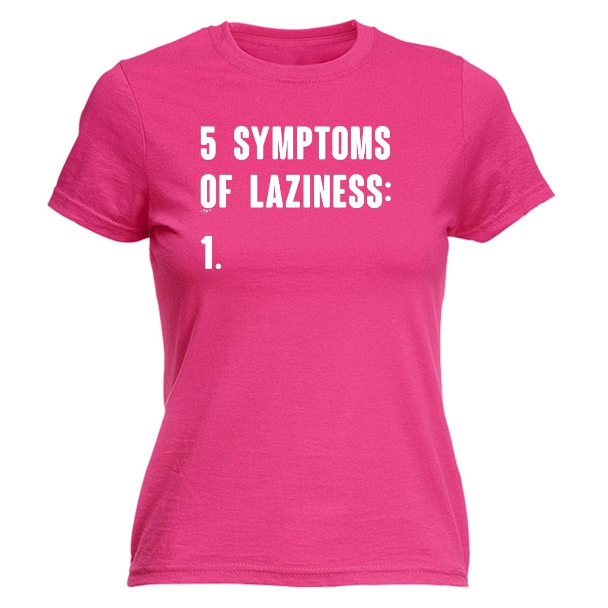 5 Symptoms Of Laziness - Funny Novelty Womens T-Shirt T Shirt Tshirt - 123t Australia | Funny T-Shirts Mugs Novelty Gifts