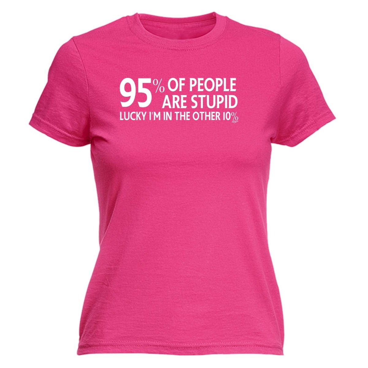 95 Percent Of People Are Stupid - Funny Novelty Womens T-Shirt T Shirt Tshirt - 123t Australia | Funny T-Shirts Mugs Novelty Gifts