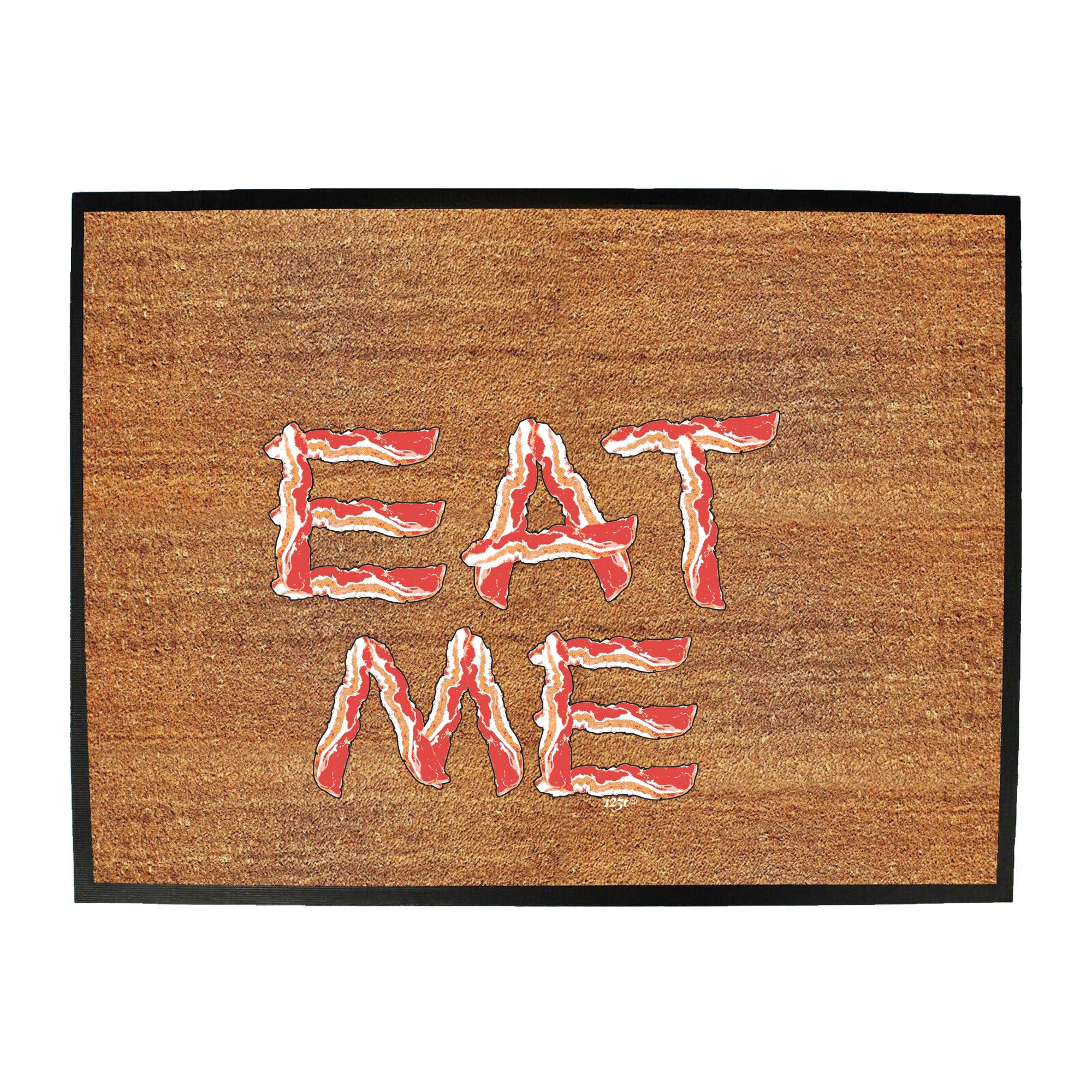 Eat Me Bacon - Funny Novelty Doormat