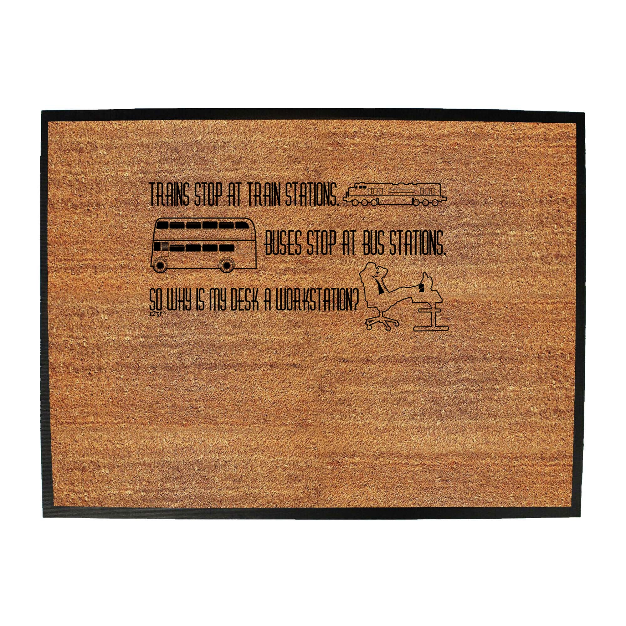 Trains Stop At Train Stations Workstation - Funny Novelty Doormat