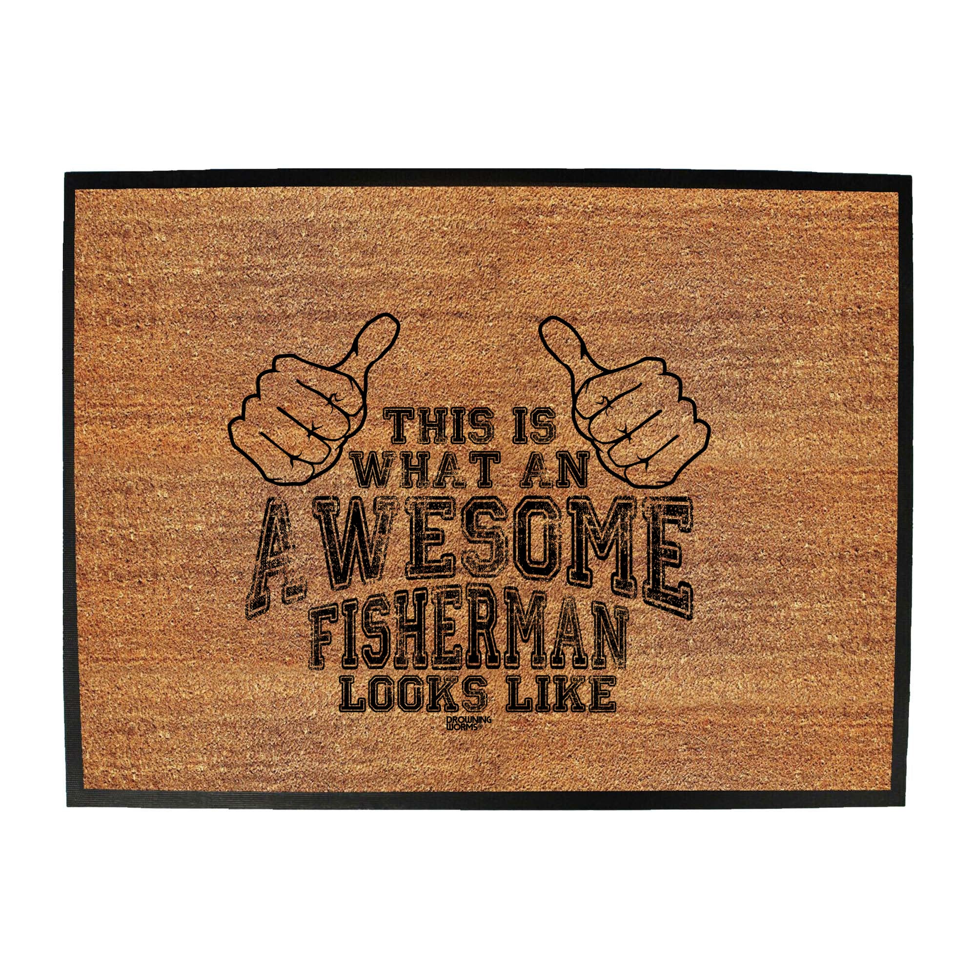 Dw This Is Awesome Fisherman - Funny Novelty Doormat