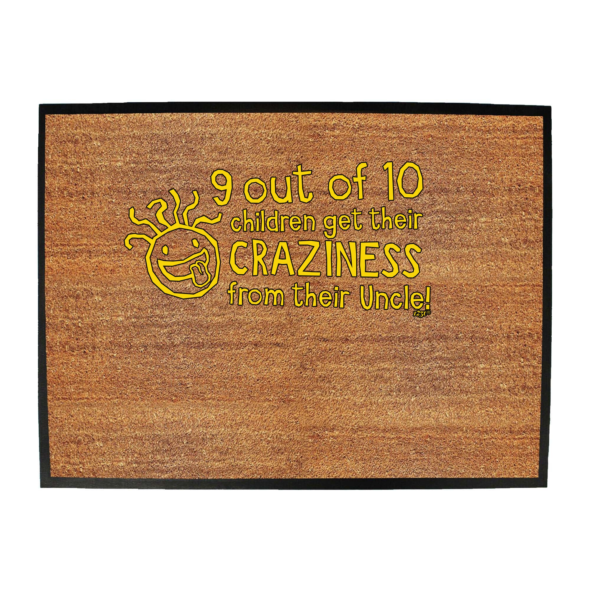 Uncle 9 Out Of 10 Children Craziness From - Funny Novelty Doormat