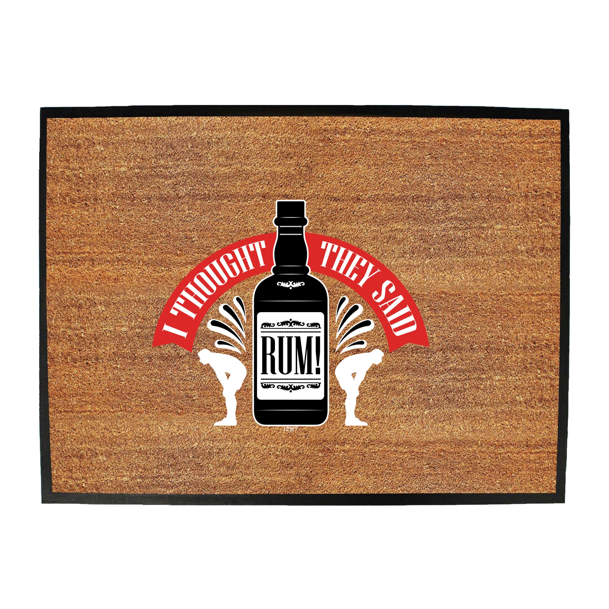 Thought They Said Rum - Funny Novelty Doormat