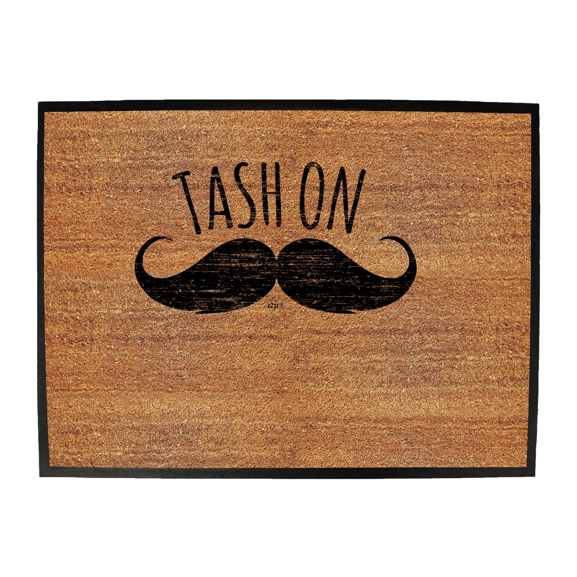 Tash On - Funny Novelty Doormat
