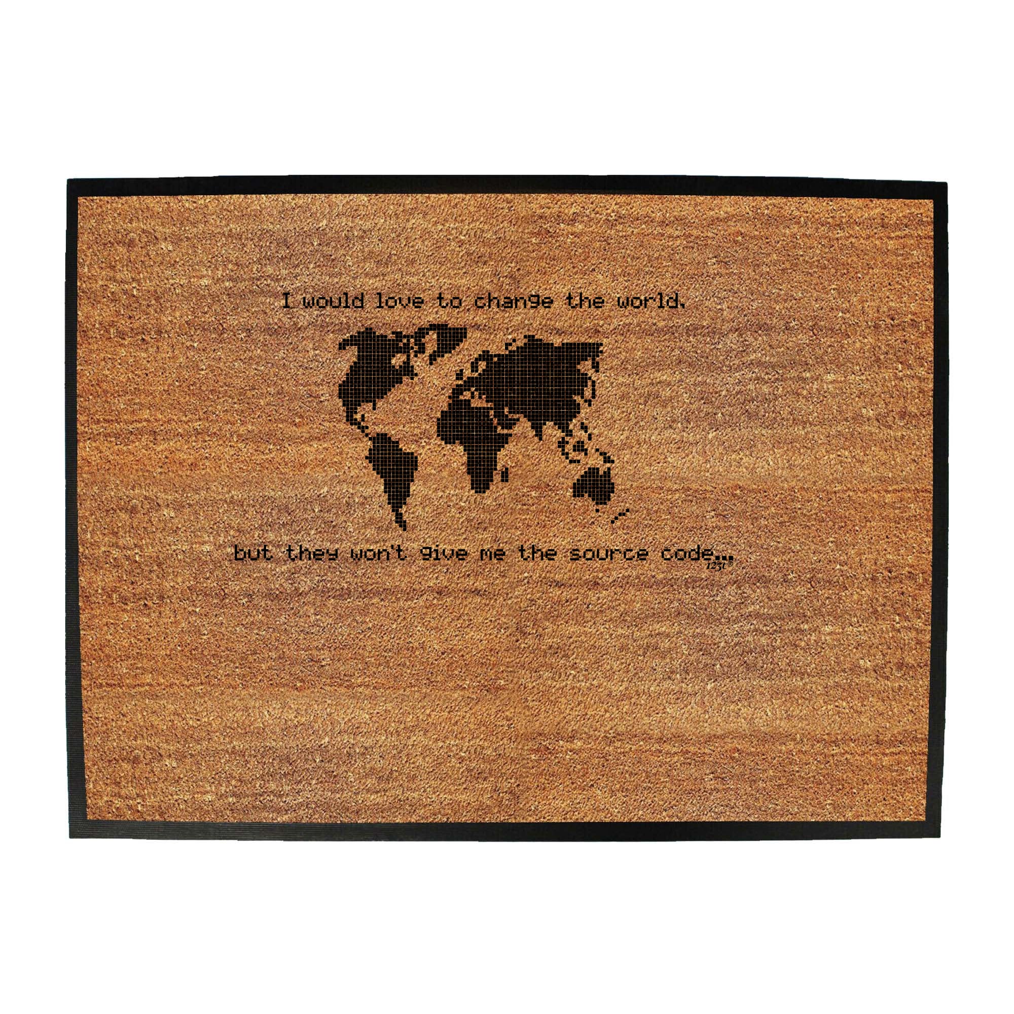 Would Love To Change The World Source Code - Funny Novelty Doormat