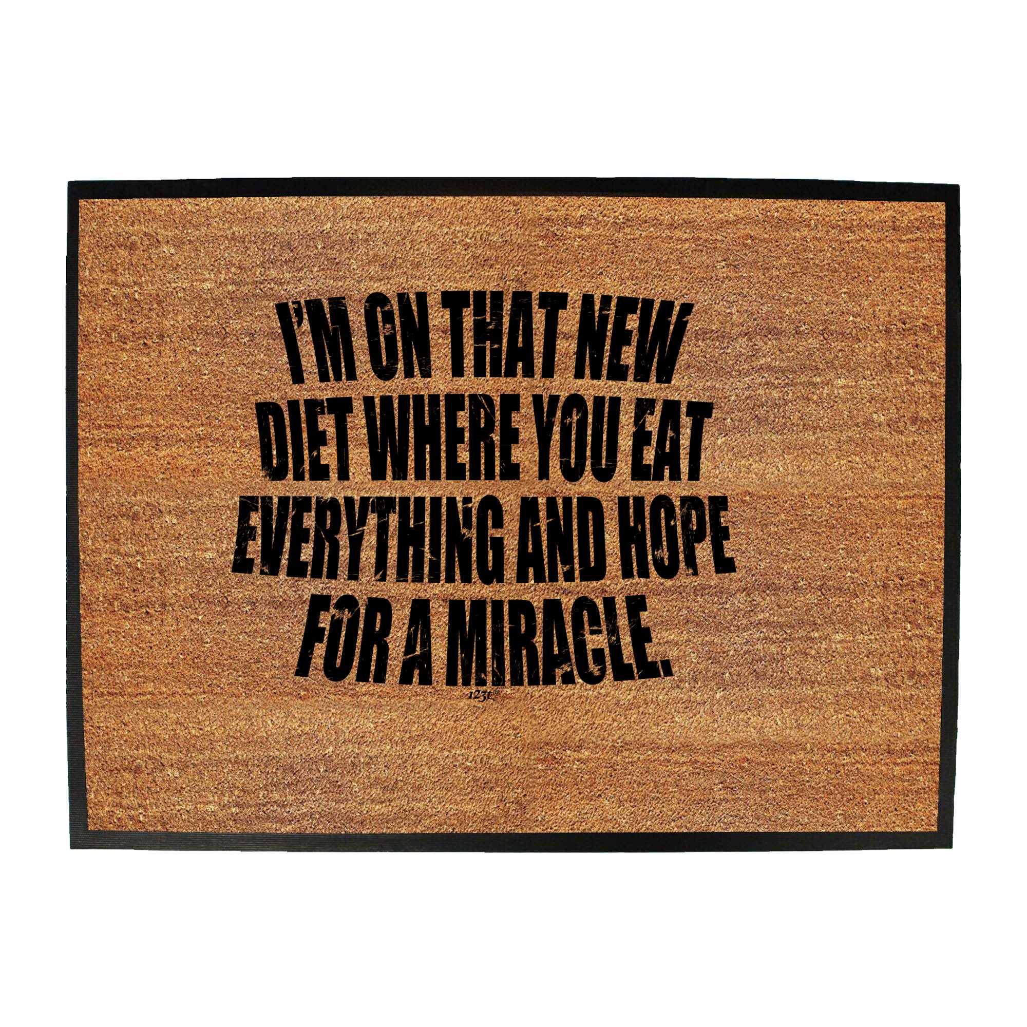 Im On That New Diet - Funny Novelty Doormat