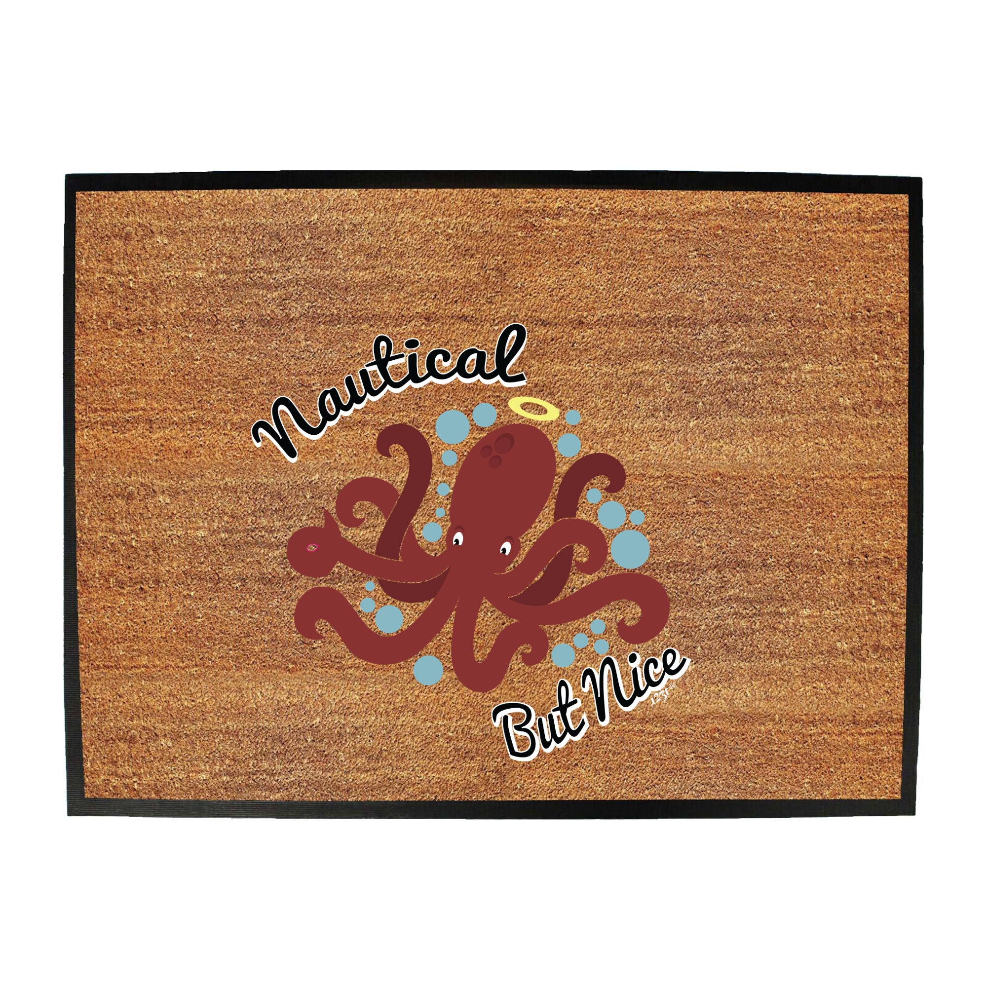 Nautical But Nice - Funny Novelty Doormat