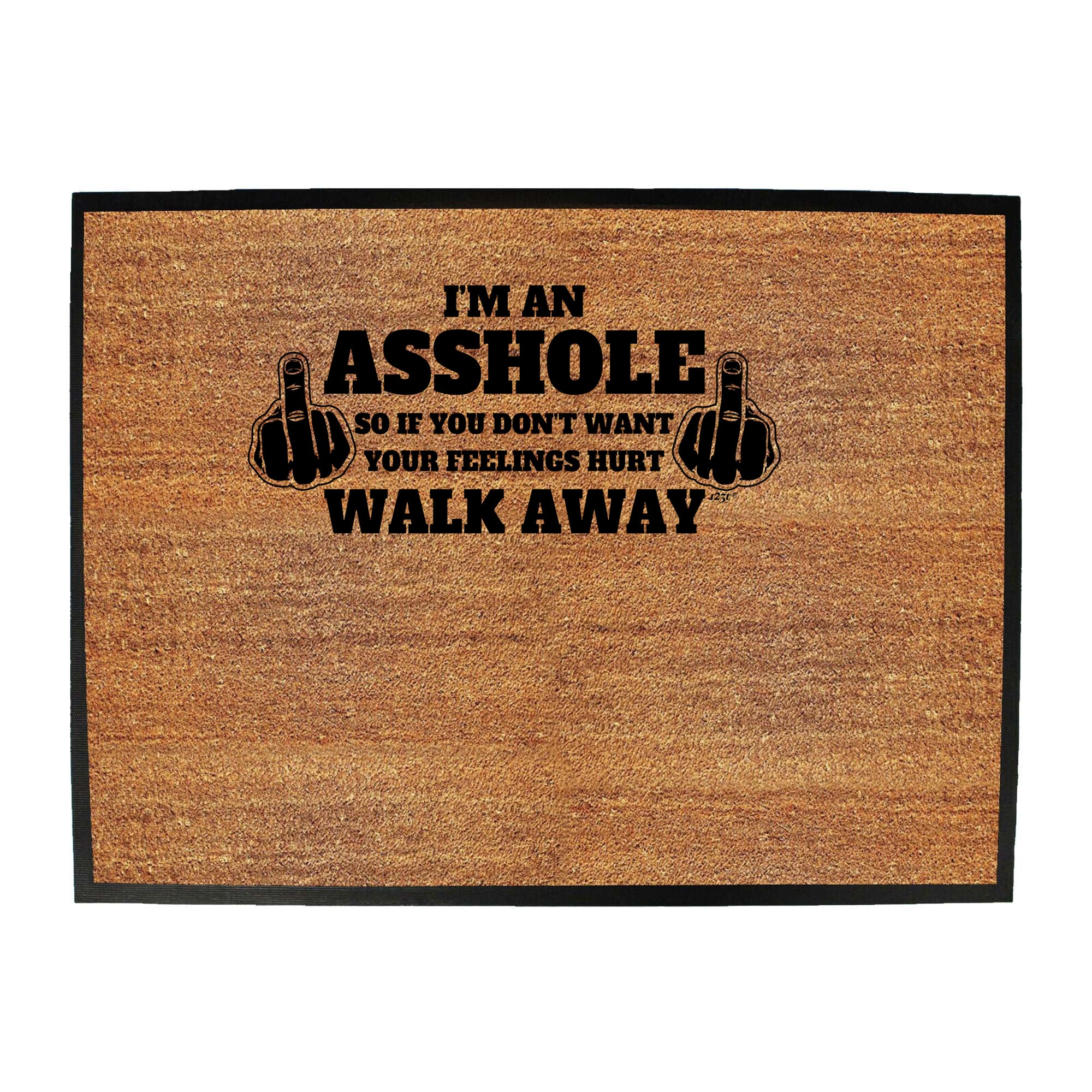 Im An Asshole - Funny Novelty Doormat