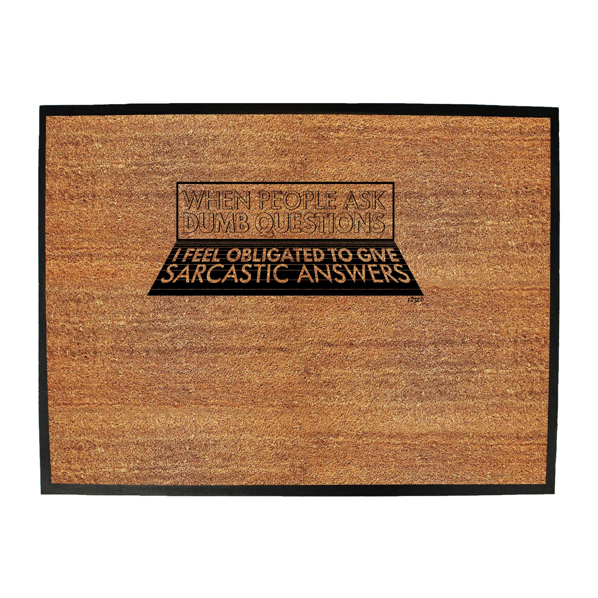 When People Ask Dumb Questions - Funny Novelty Doormat