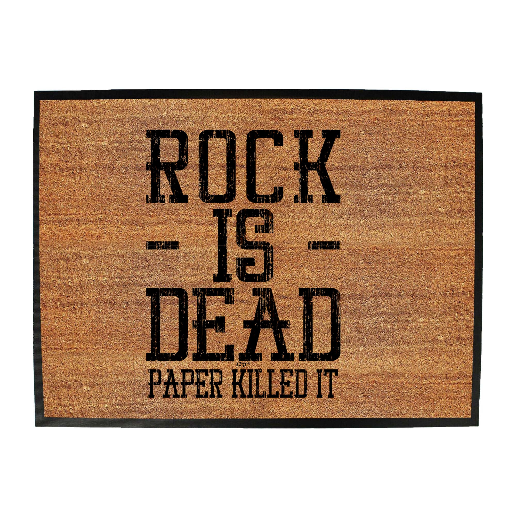 Rock Is Dead Paper Killed It - Funny Novelty Doormat