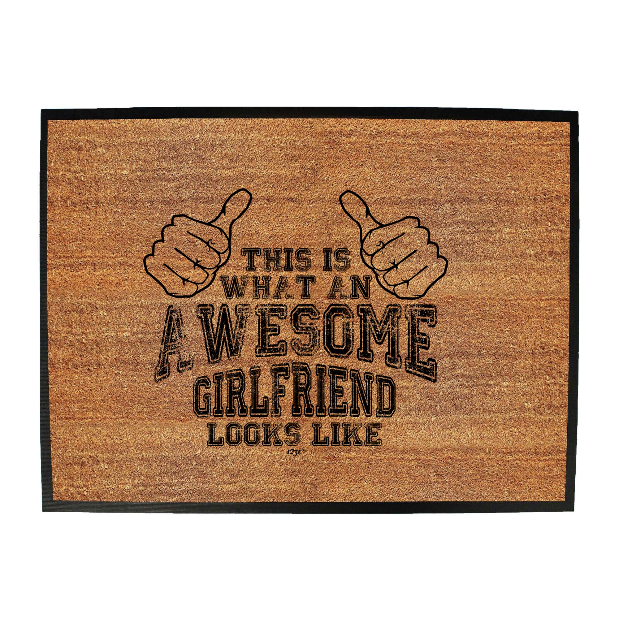 This Is What Awesome Girlfriend - Funny Novelty Doormat