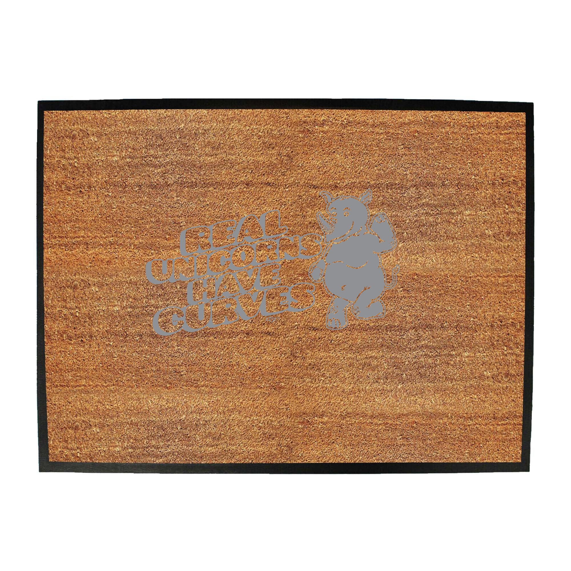 Real Unicorns Have Horns Rhino - Funny Novelty Doormat