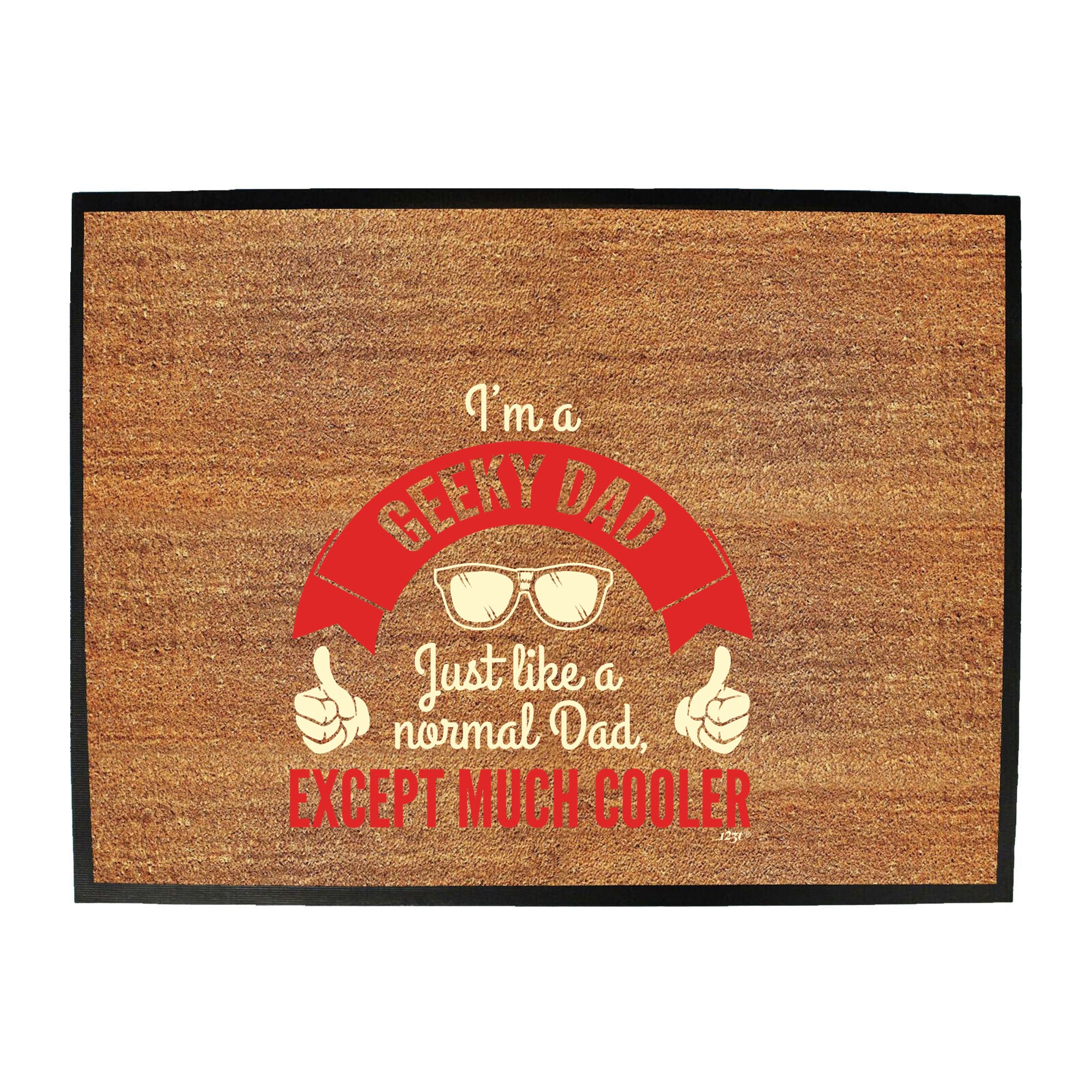 Im A Geeky Dad - Funny Novelty Doormat