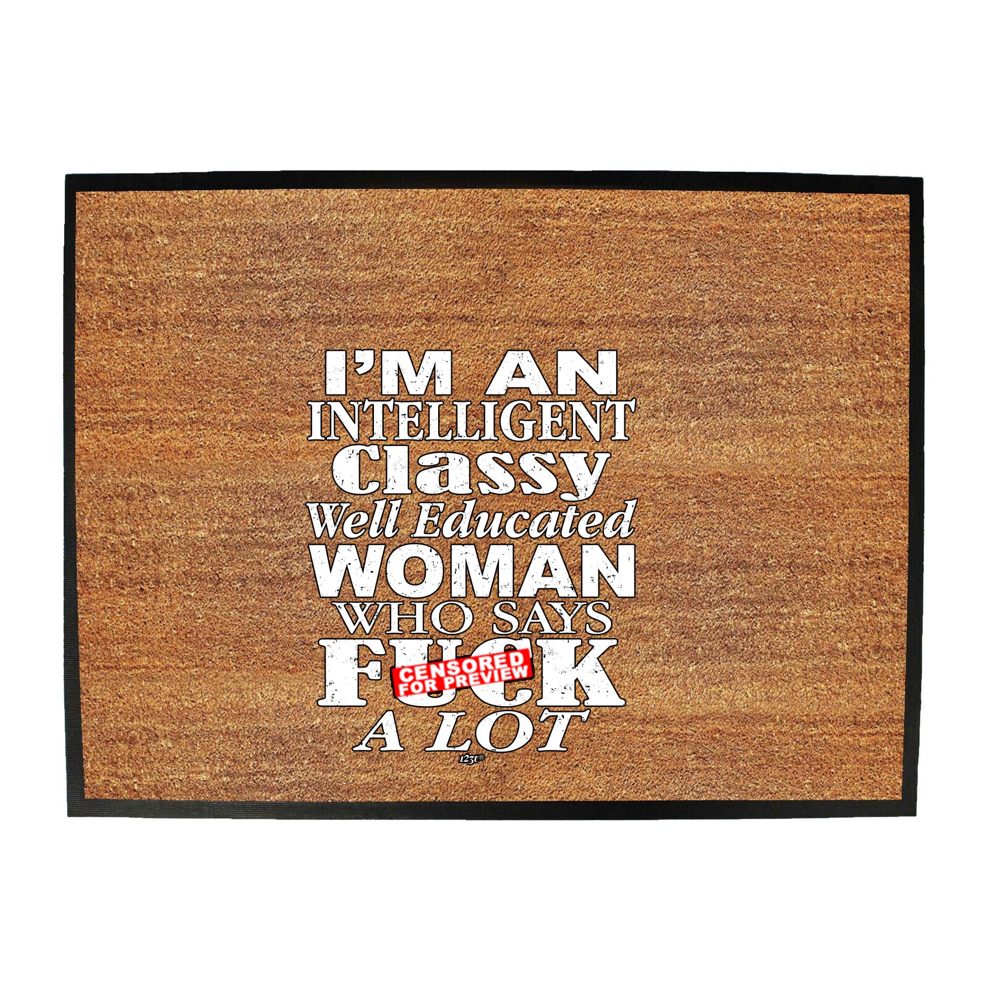 Im An Intelligent Classy - Funny Novelty Doormat
