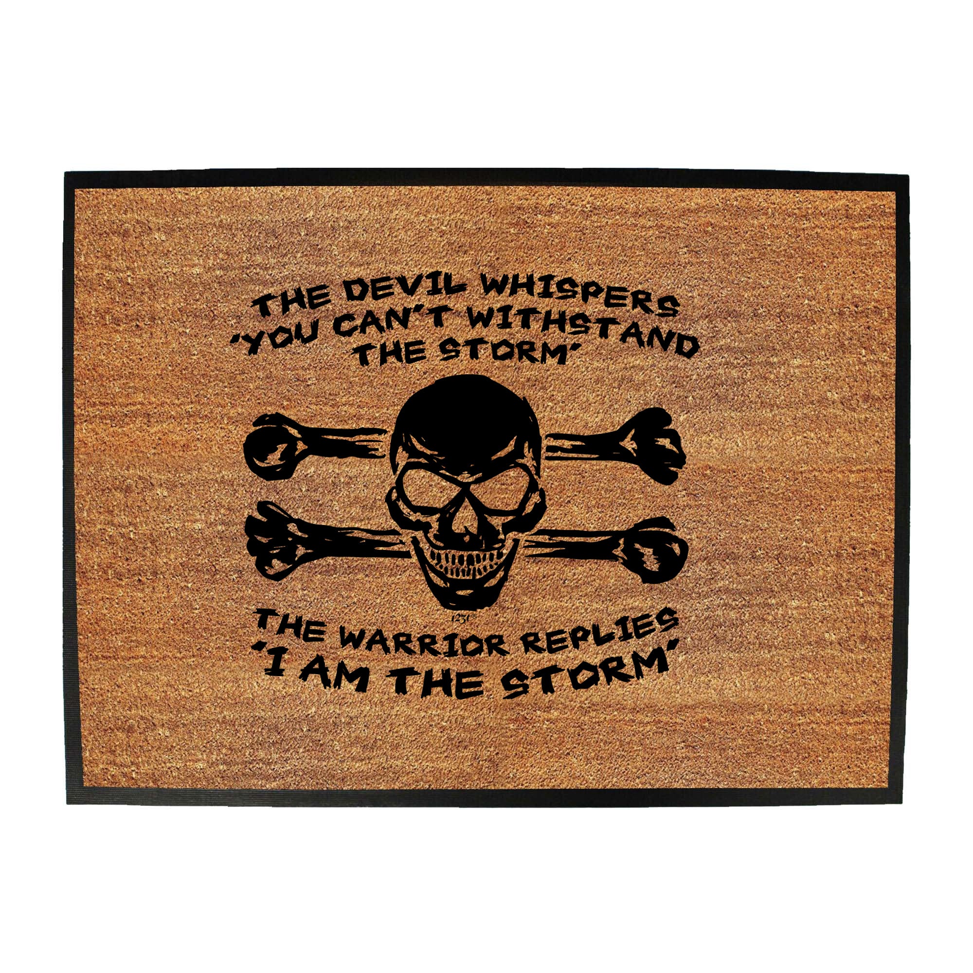 The Devil Whispers You Cant Withstand The Storm - Funny Novelty Doormat