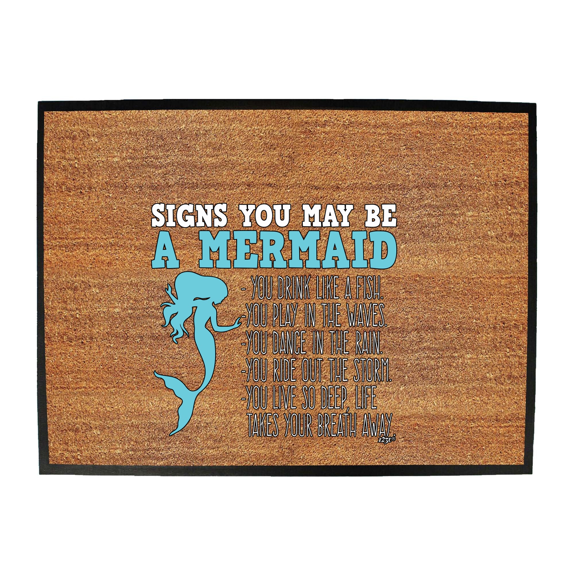Signs You May Be A Mermaid - Funny Novelty Doormat