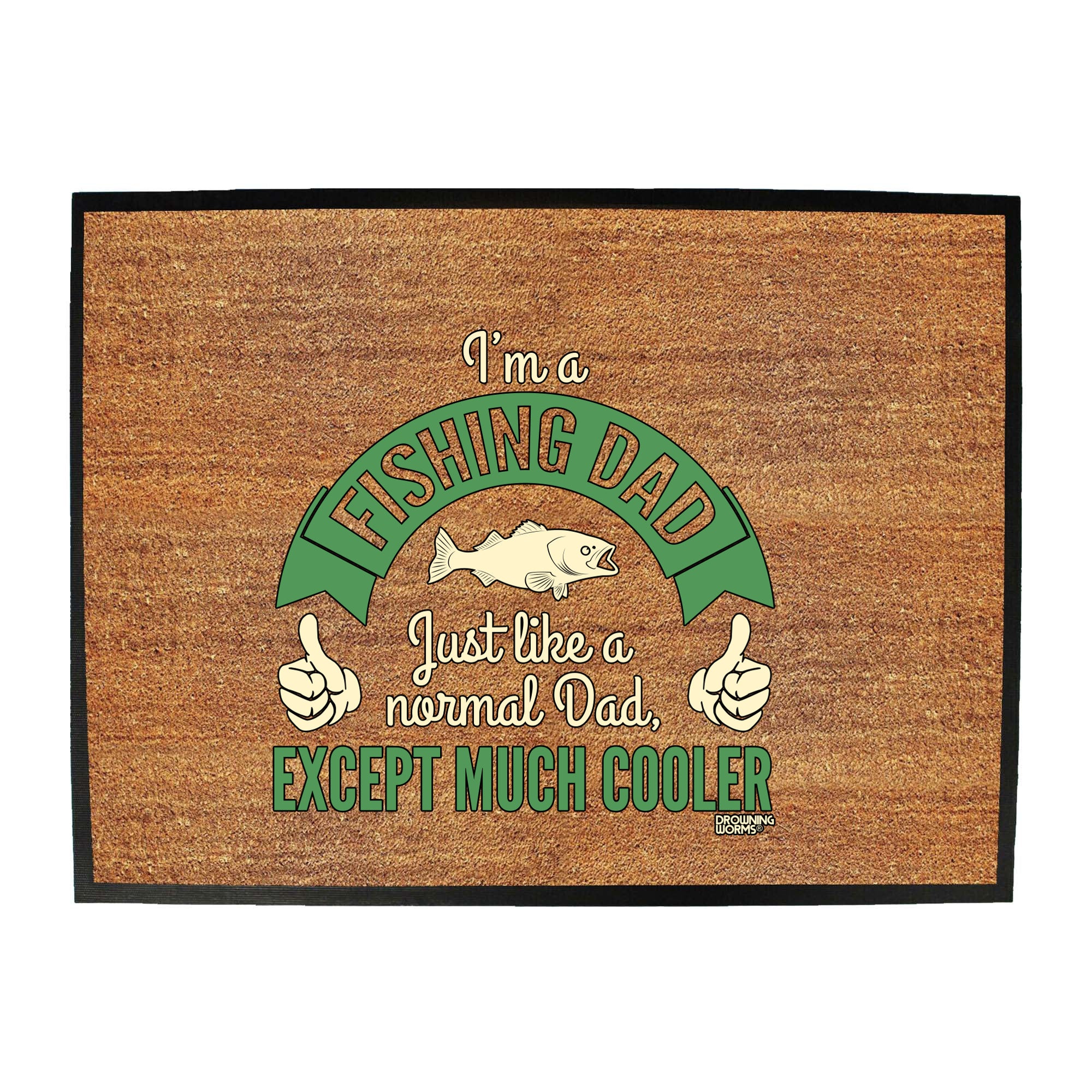 Dw Im A Fishing Dad - Funny Novelty Doormat