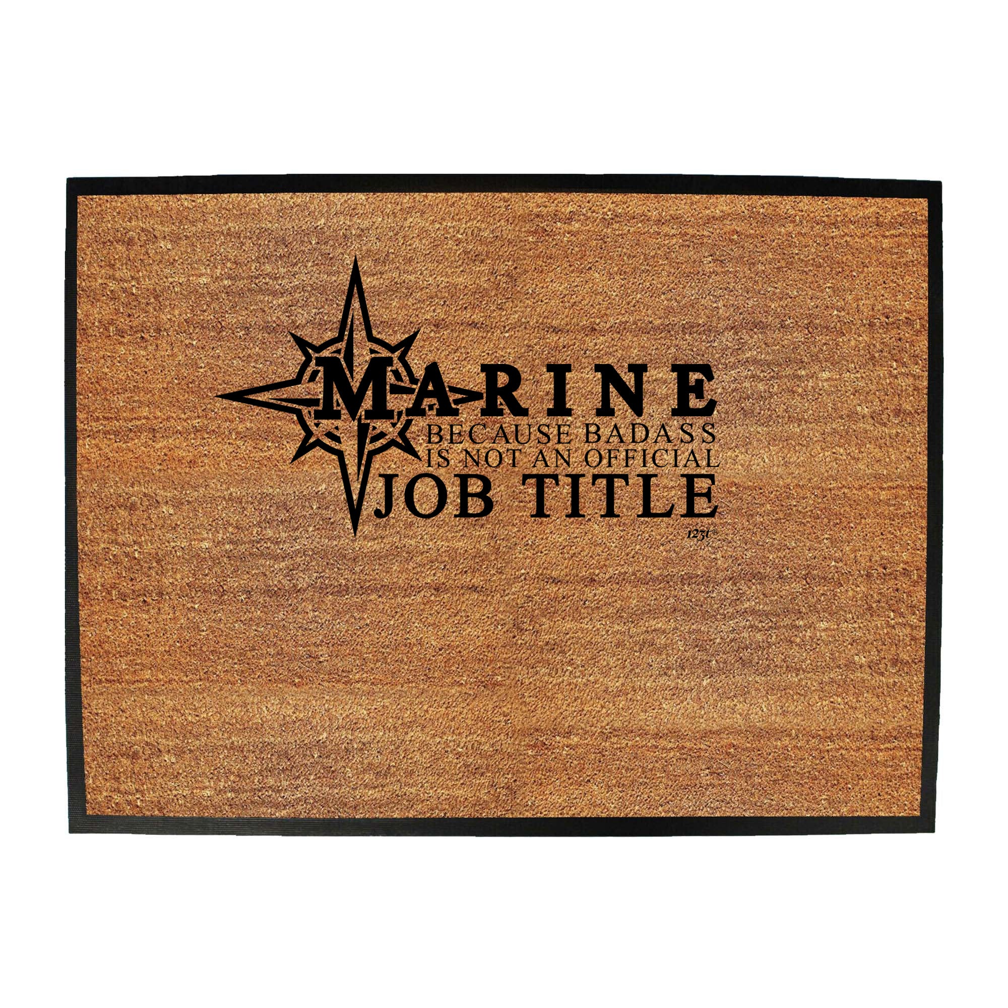 Marine Because Badass Official Job Title - Funny Novelty Doormat