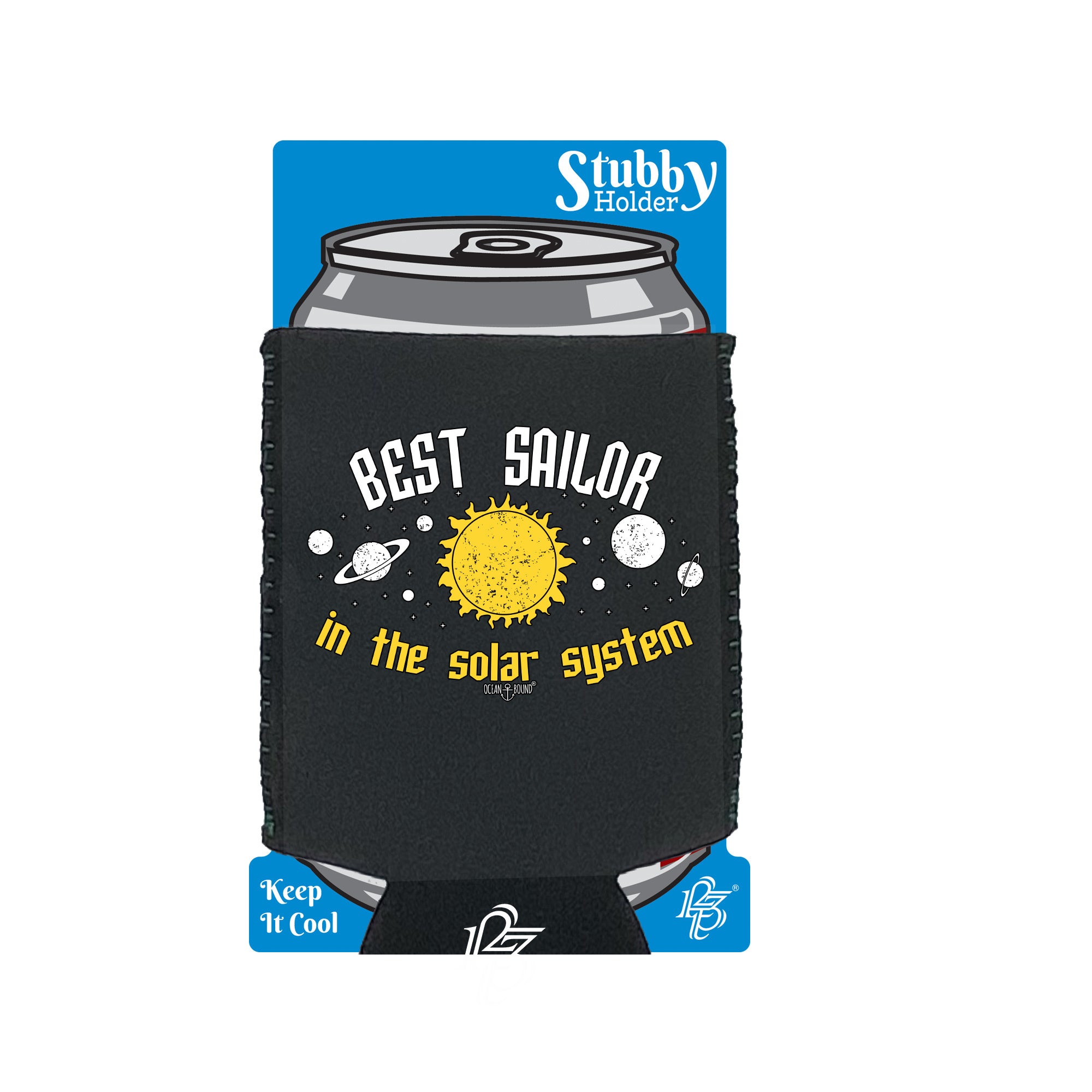 Ob Best Sailor In The Solar System - Funny Stubby Holder With Base