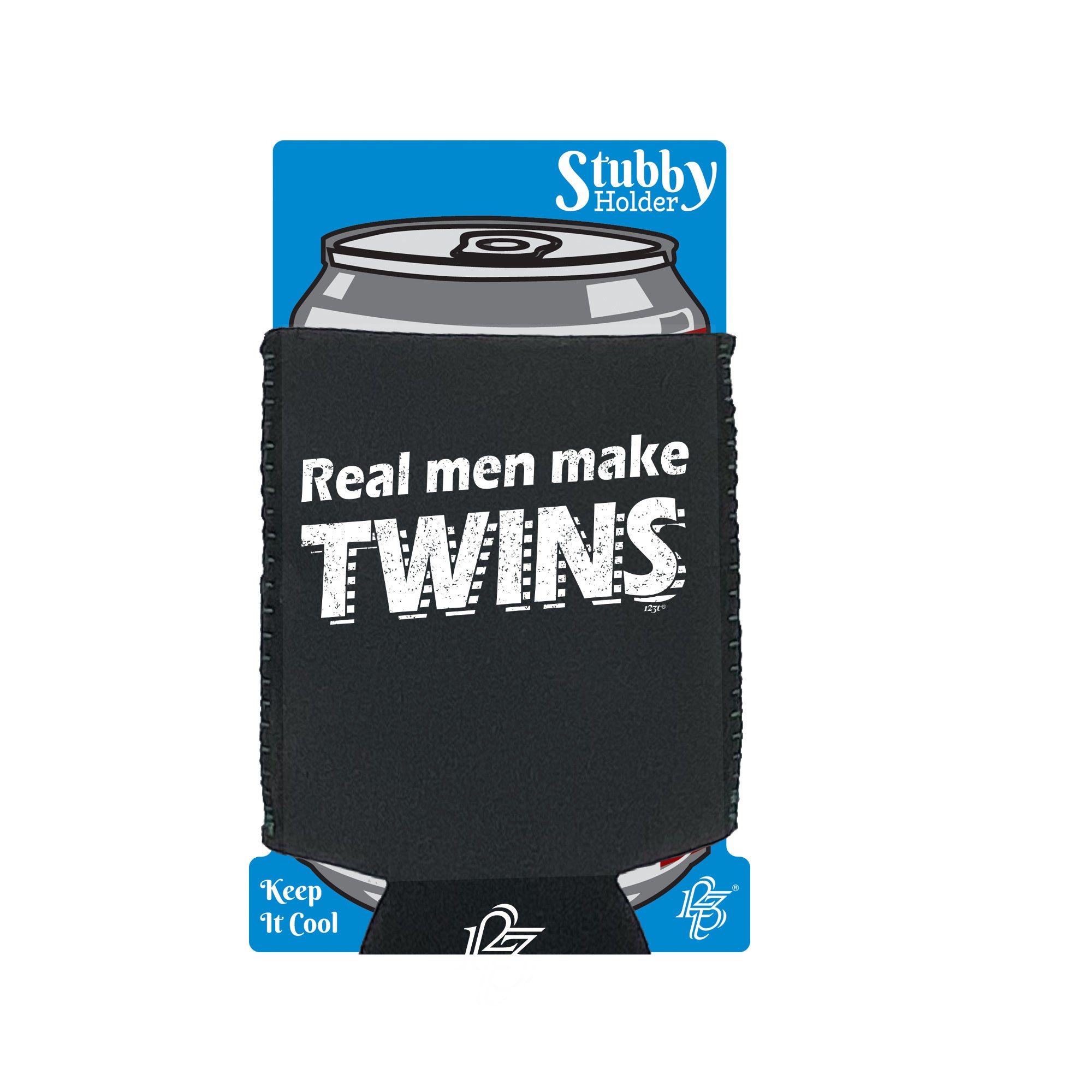 Real Men Make Twins - Funny Stubby Holder With Base