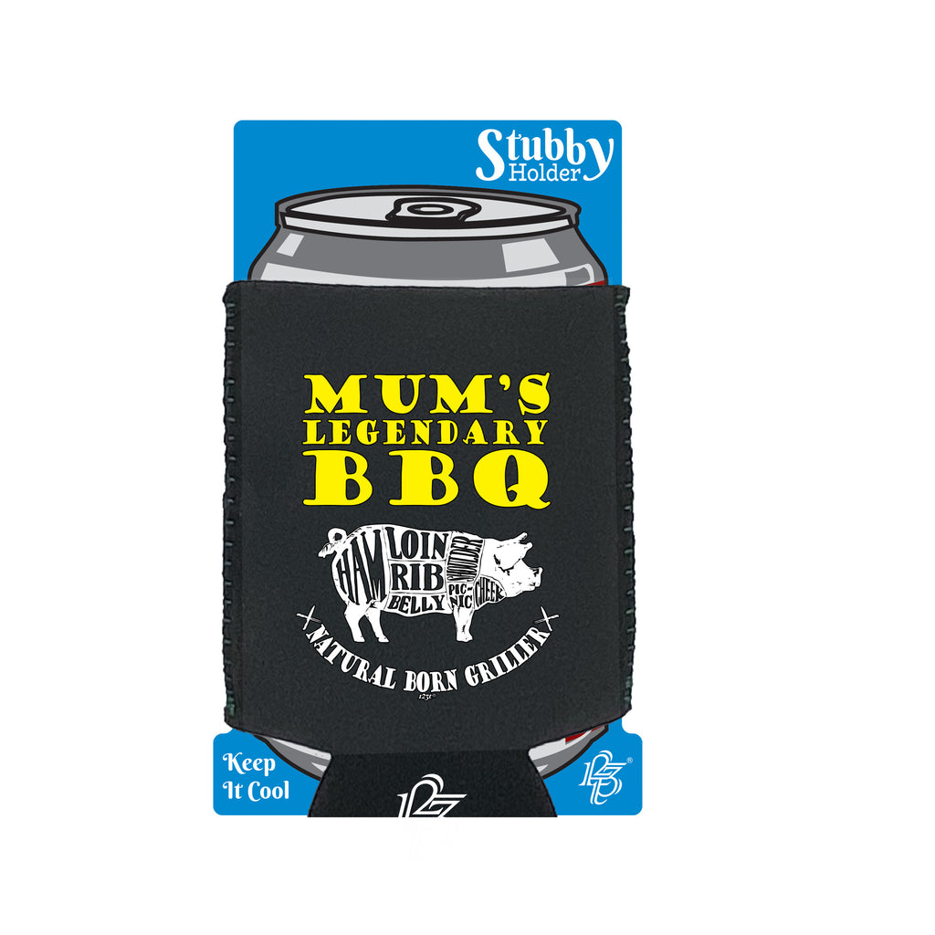 Mums Legendary Bbq Barbeque - Funny Stubby Holder With Base