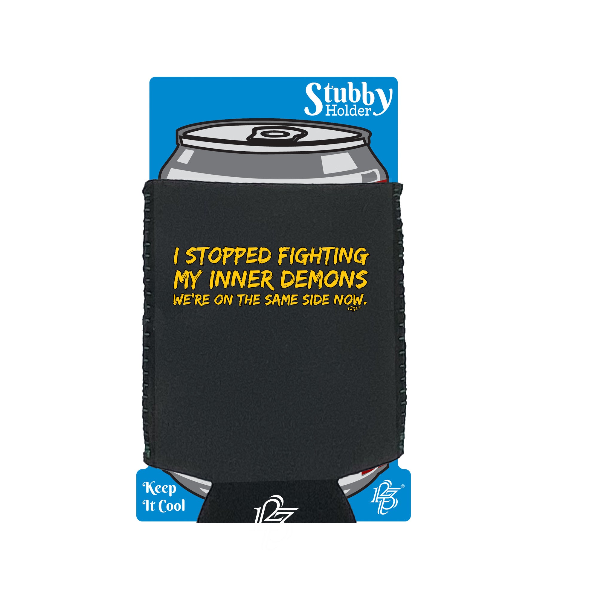 Stopped Fighting My Inner Demons - Funny Stubby Holder With Base