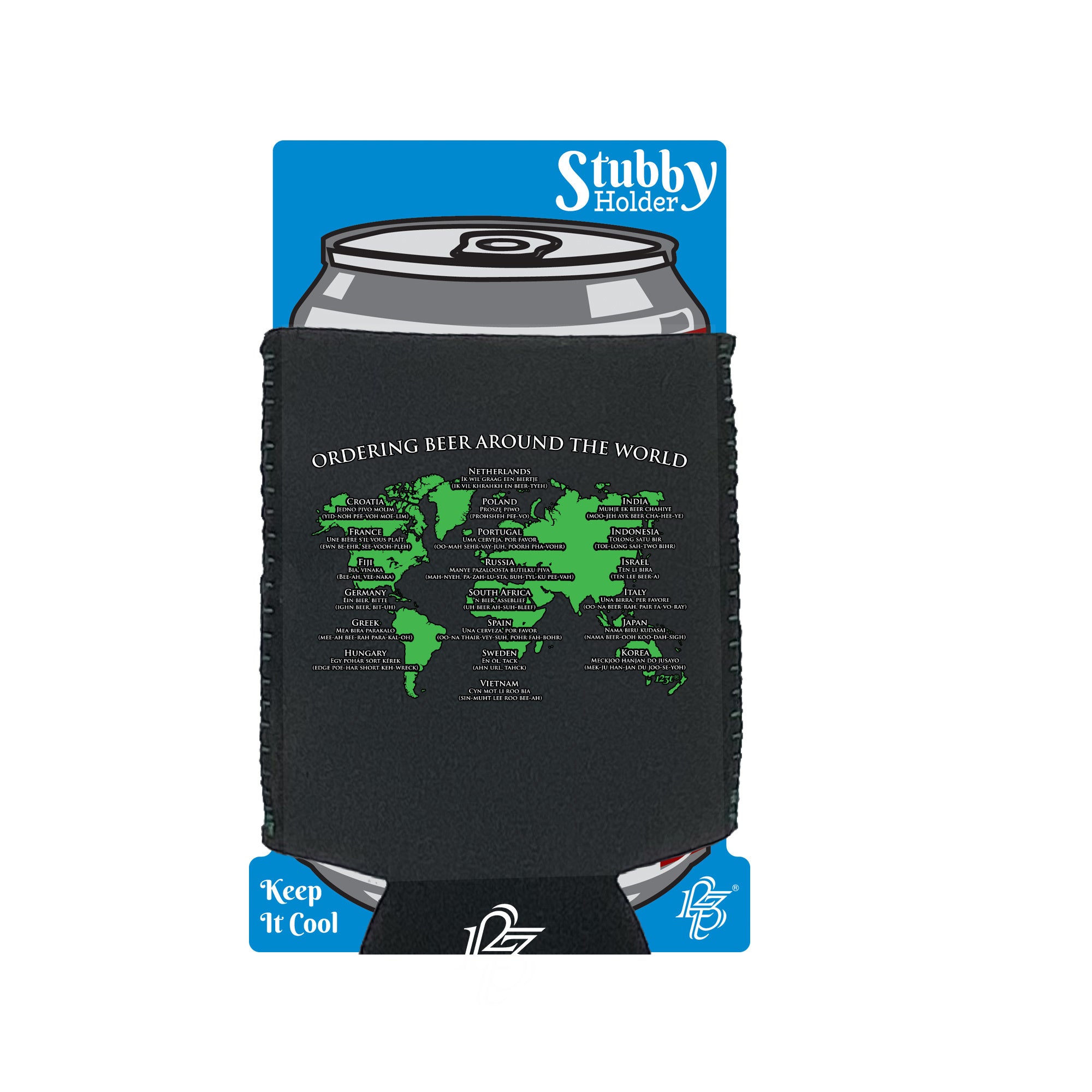 Ordering Beer Around The World - Funny Stubby Holder With Base