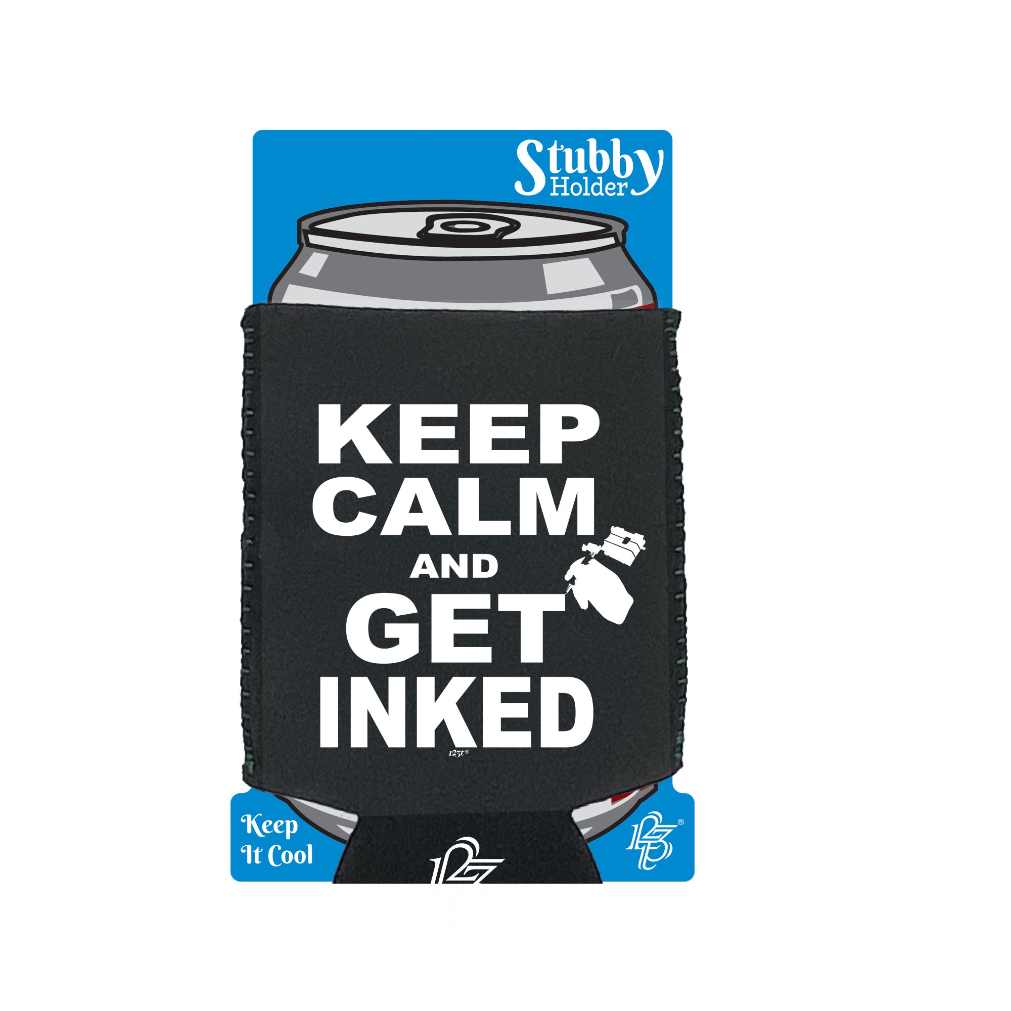 Keep Calm And Get Inked - Funny Stubby Holder With Base