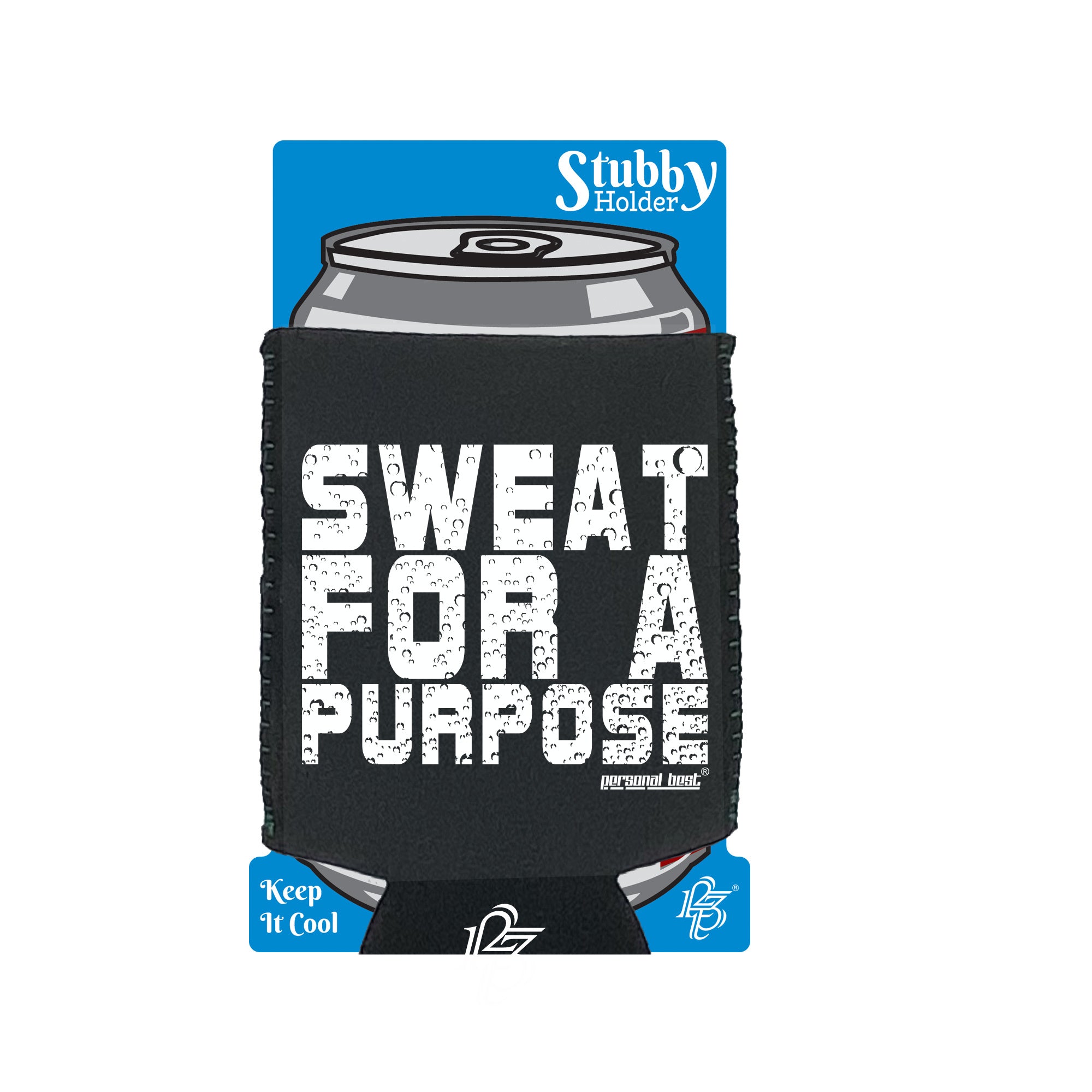 Pb Sweat For A Purpose - Funny Stubby Holder With Base