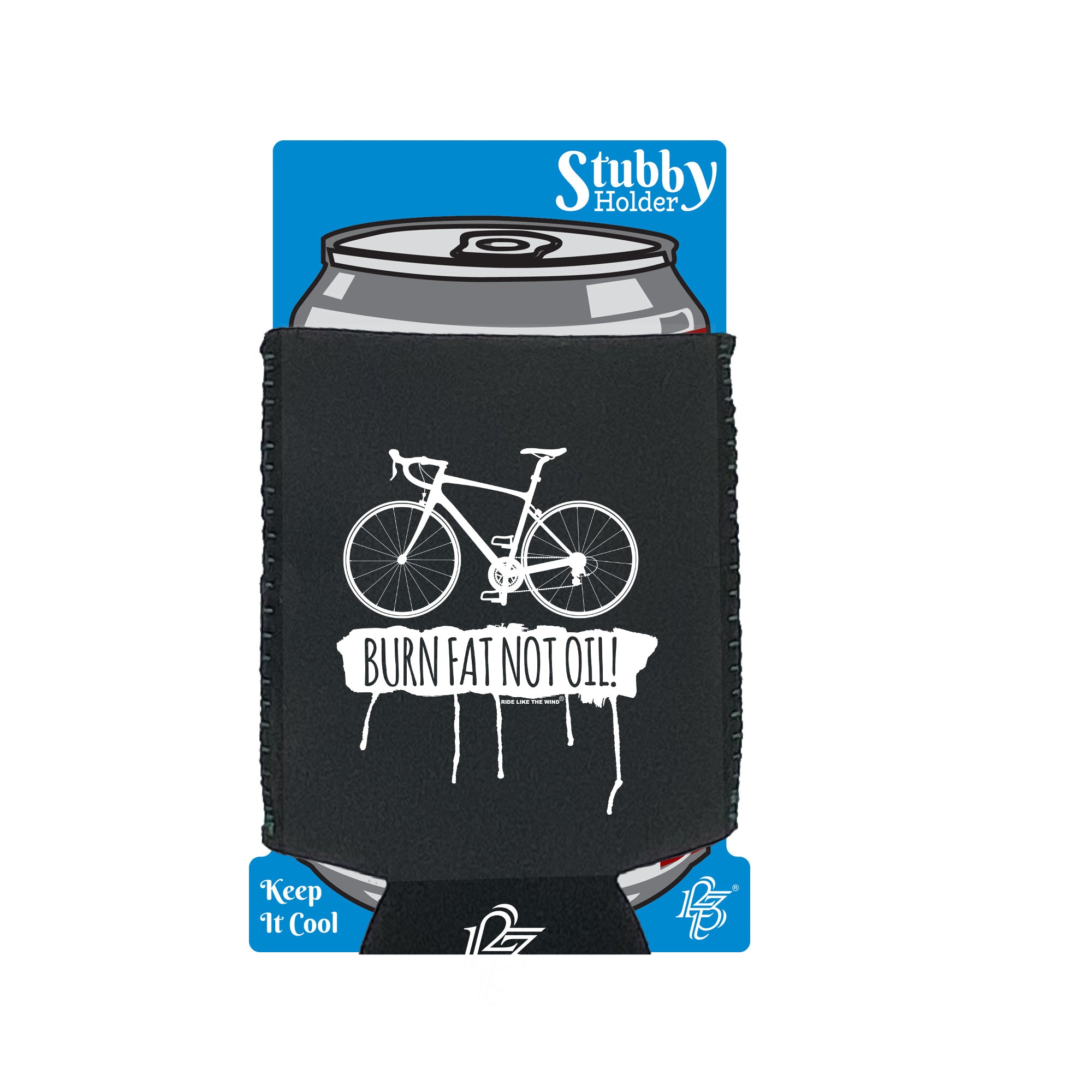 Rltw Burn Fat Not Oil - Funny Stubby Holder With Base