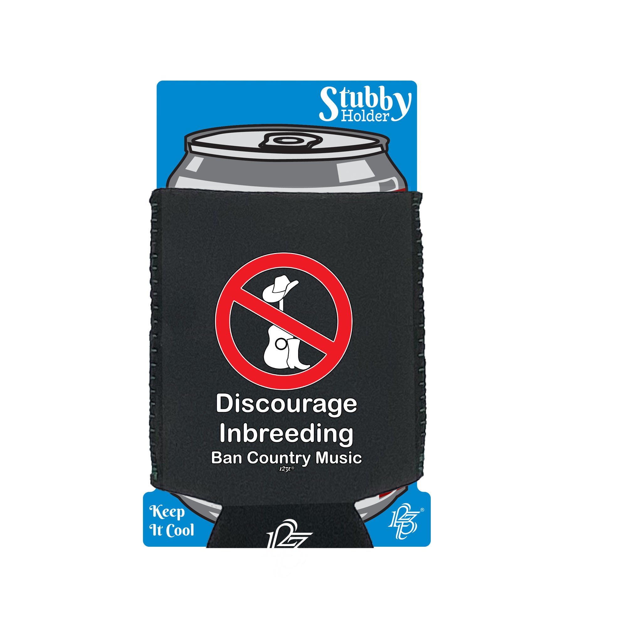 Discourage Inbreeding Ban Country Music - Funny Stubby Holder With Base