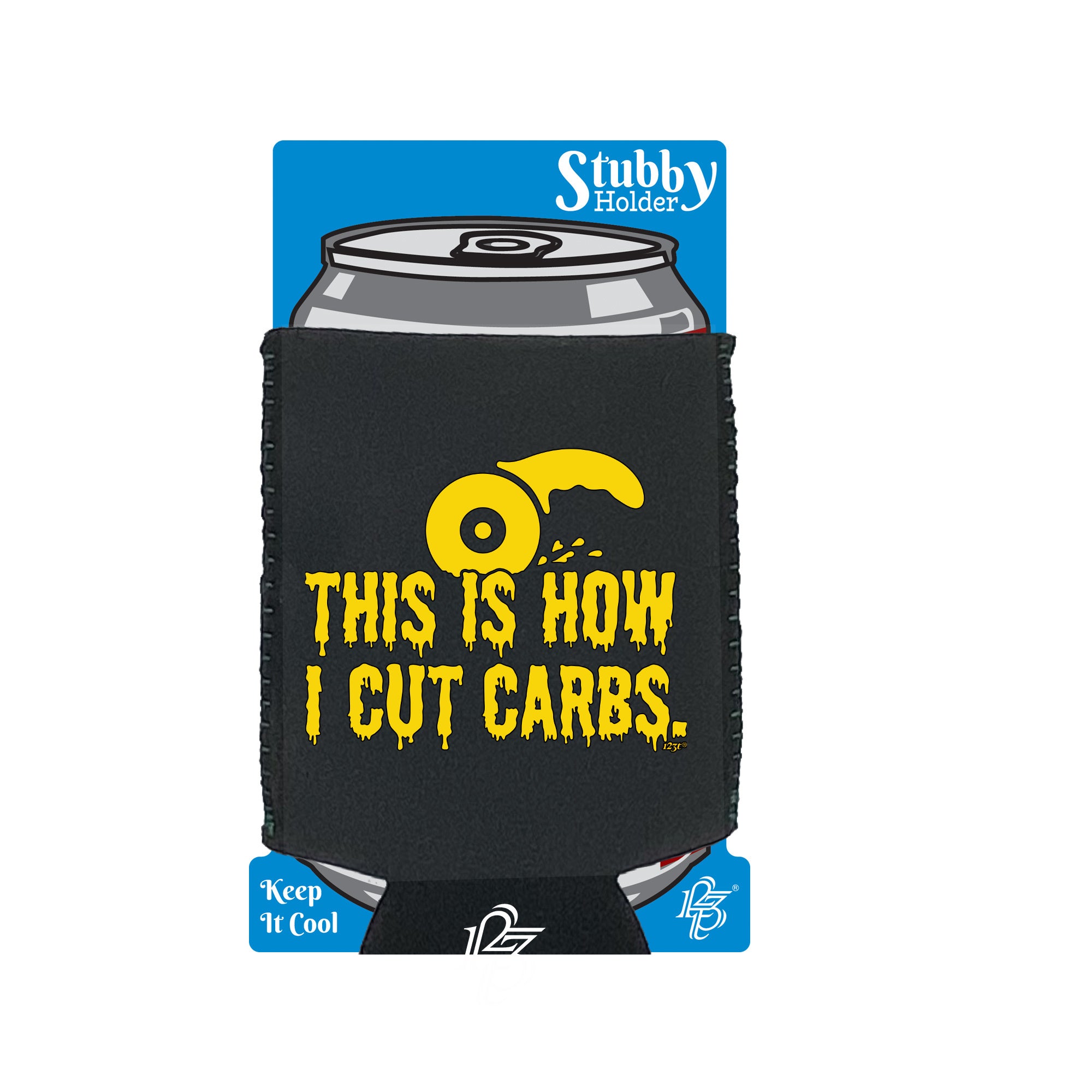 This Is How Cut Carbs - Funny Stubby Holder With Base