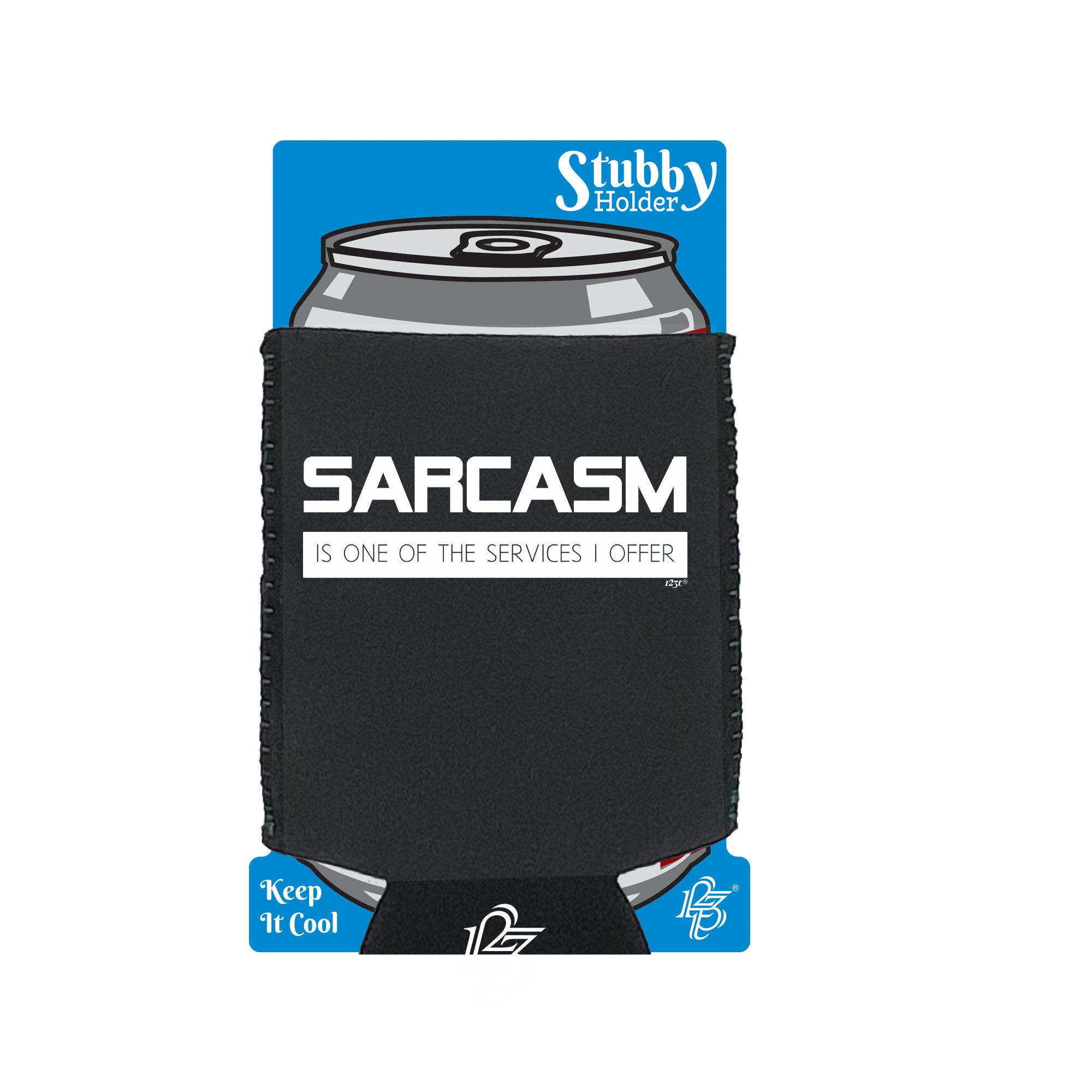 Sarcasm Is One Of The Services Offer# - Funny Stubby Holder With Base