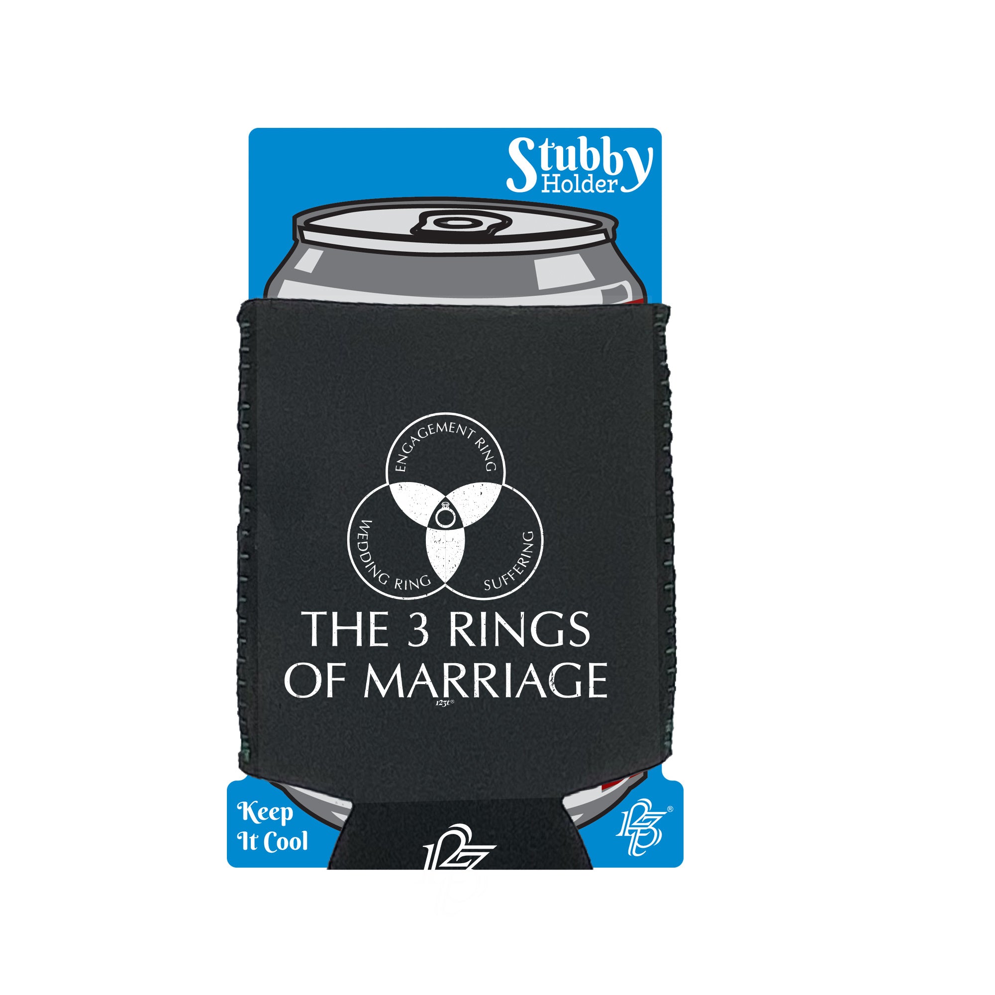 The Three Rings Of Marriage - Funny Stubby Holder With Base