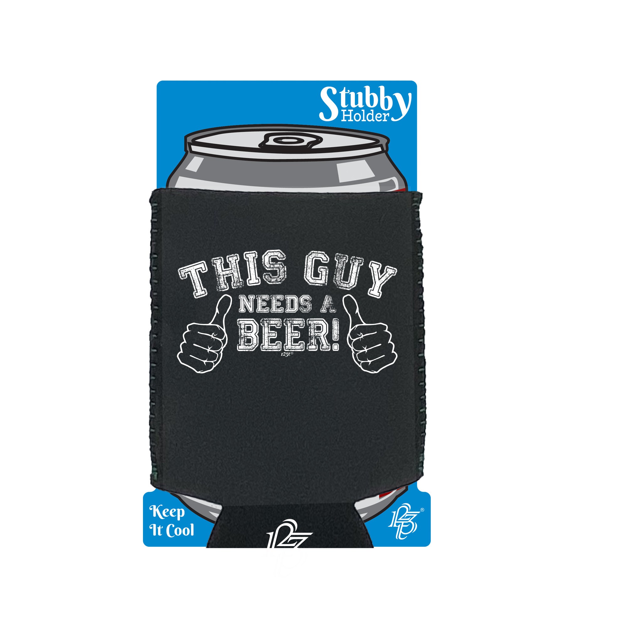 This Guy Needs A Beer - Funny Stubby Holder With Base