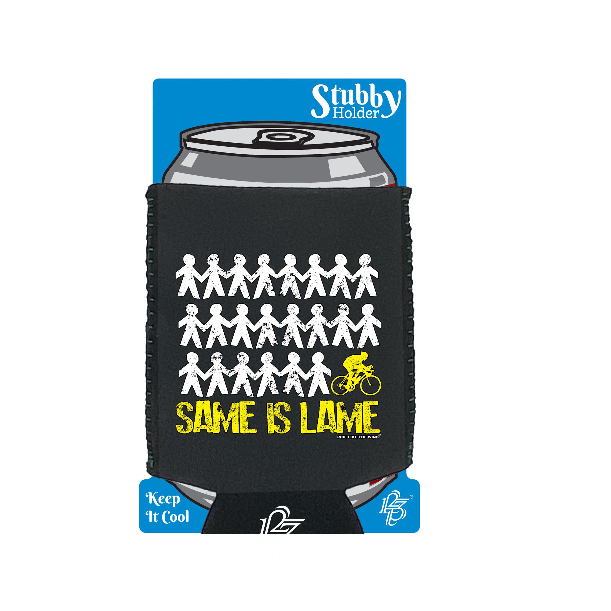 Rltw Same Is Lame Cyclist - Funny Stubby Holder With Base